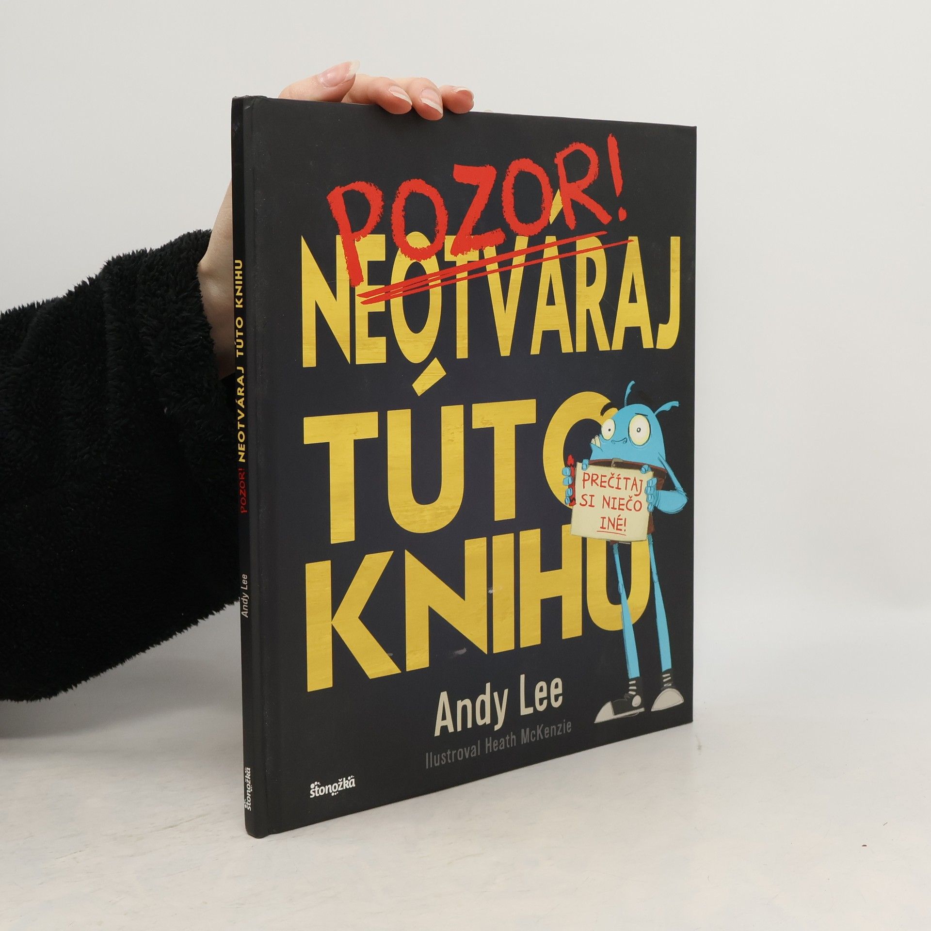 Andy Lee Pozor! Neotváraj túto knihu