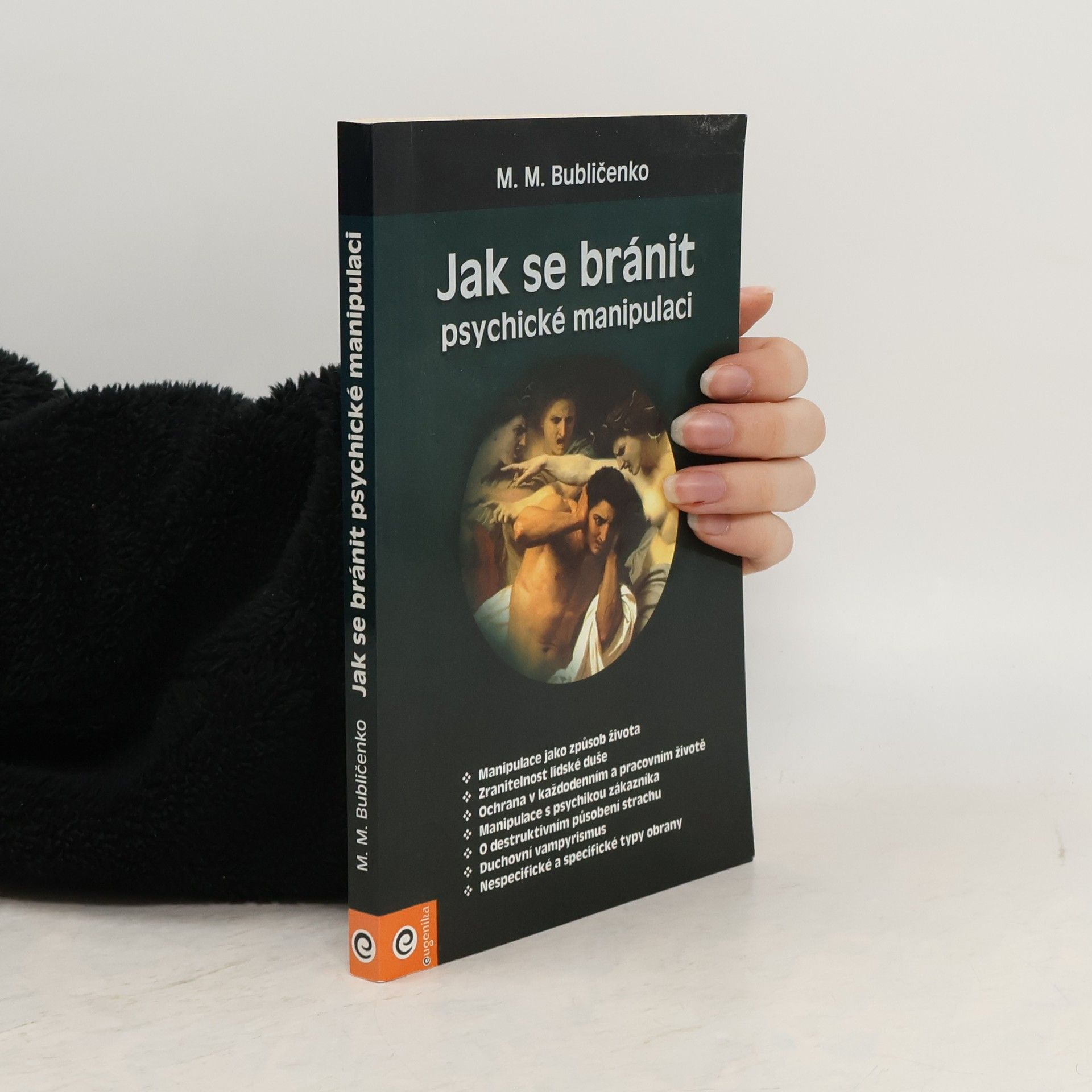 Michail Michajlovič Bubličenko Jak se bránit psychické manipulaci