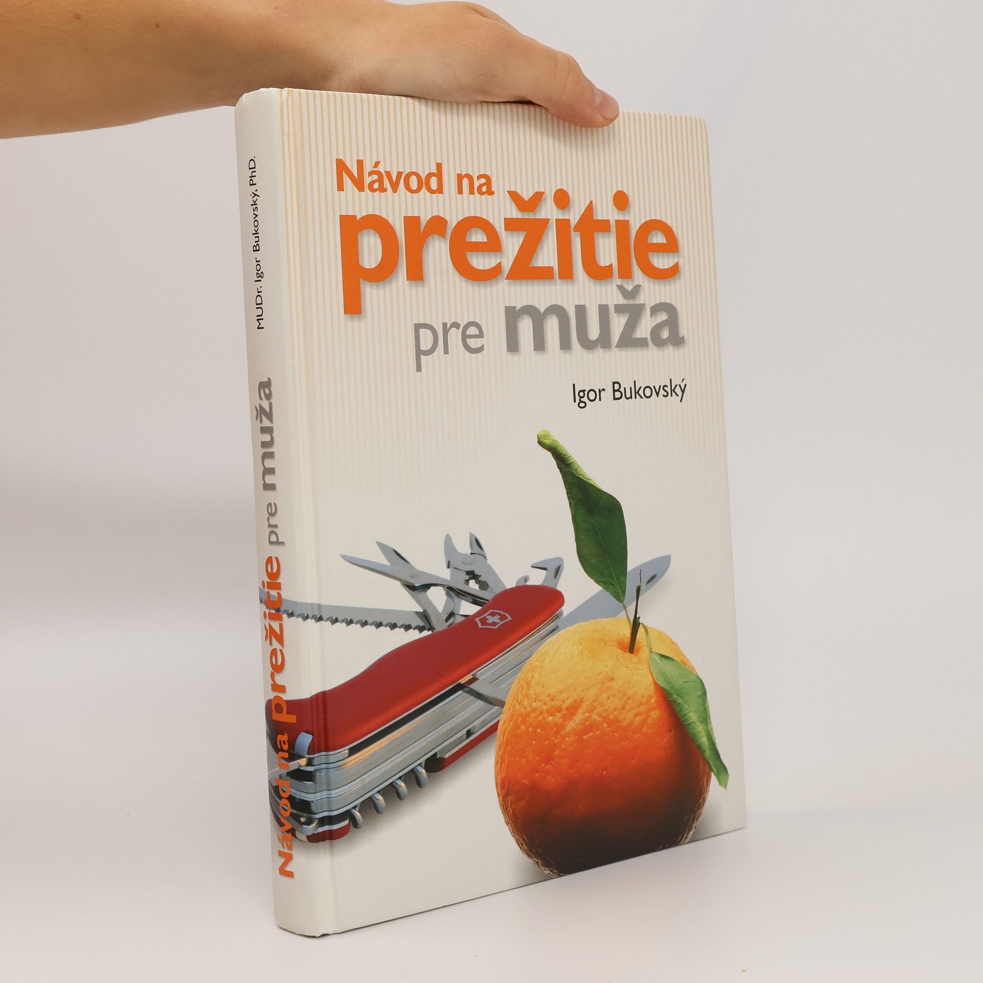 Igor Bukovský Návod na prežitie pre muža