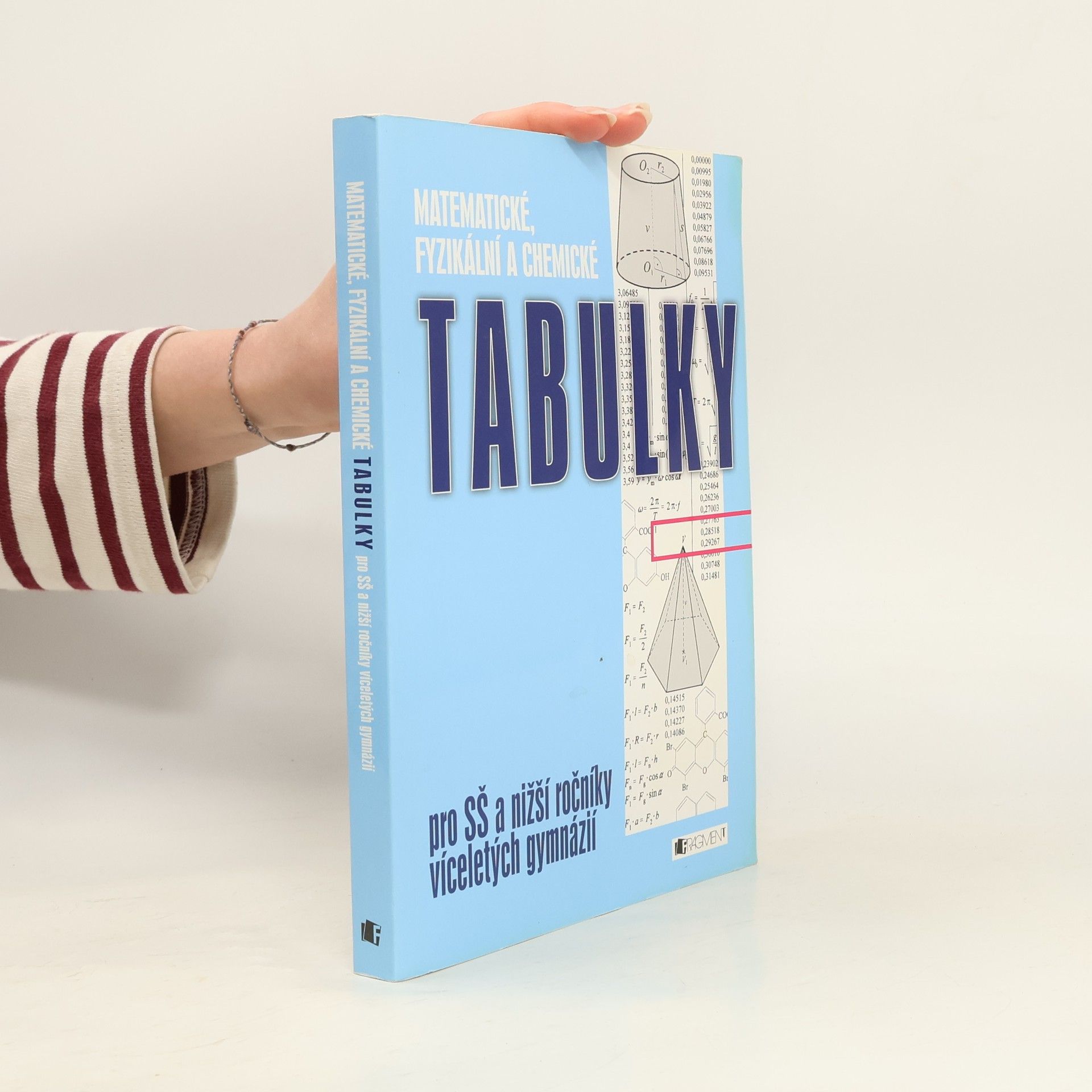 Bohumír Kotlík Matematické, fyzikální a chemické tabulky: Pro SŠ a nižší ročníky víceletých gymnázií