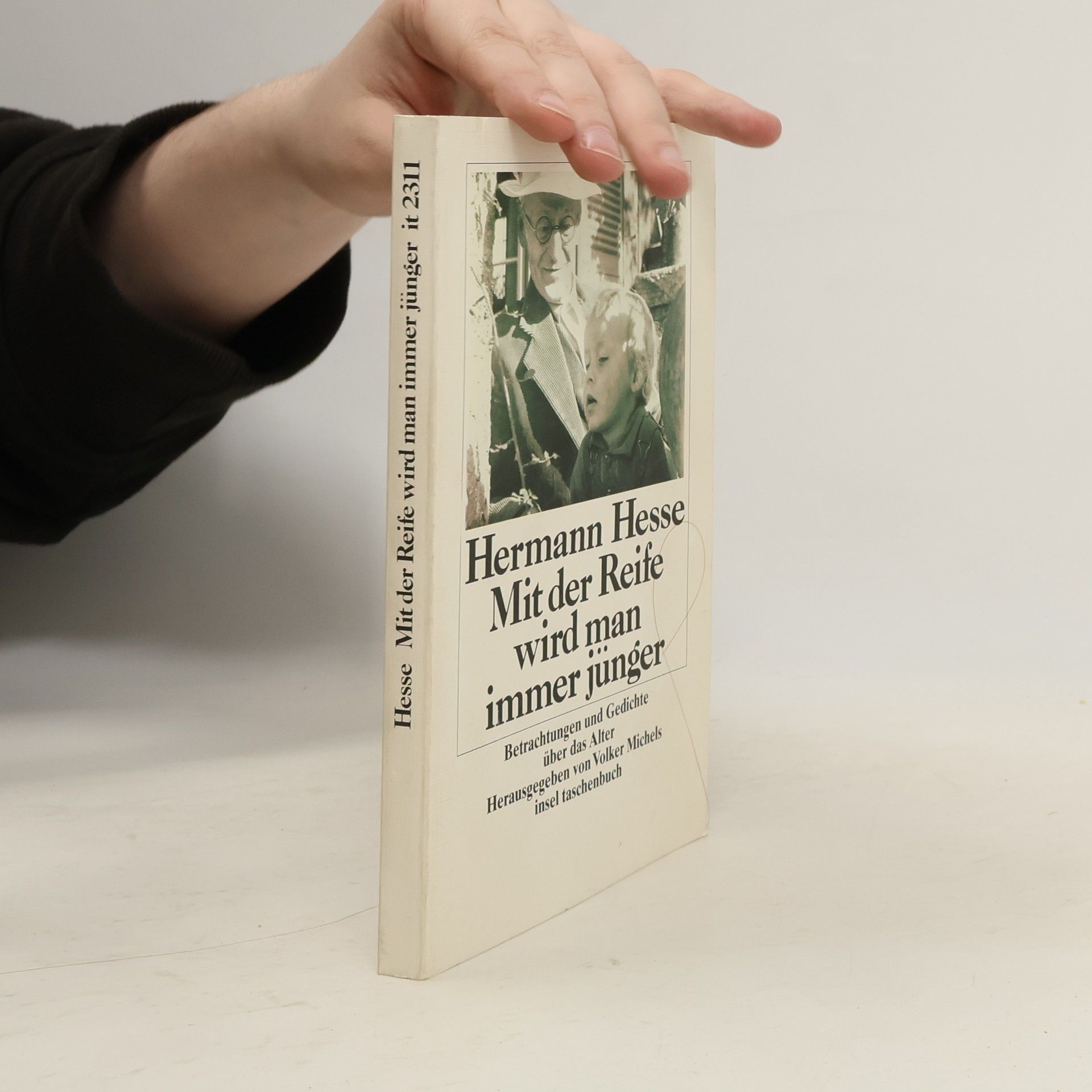 Hermann Hesse Mit der Reife wird man immer jünger