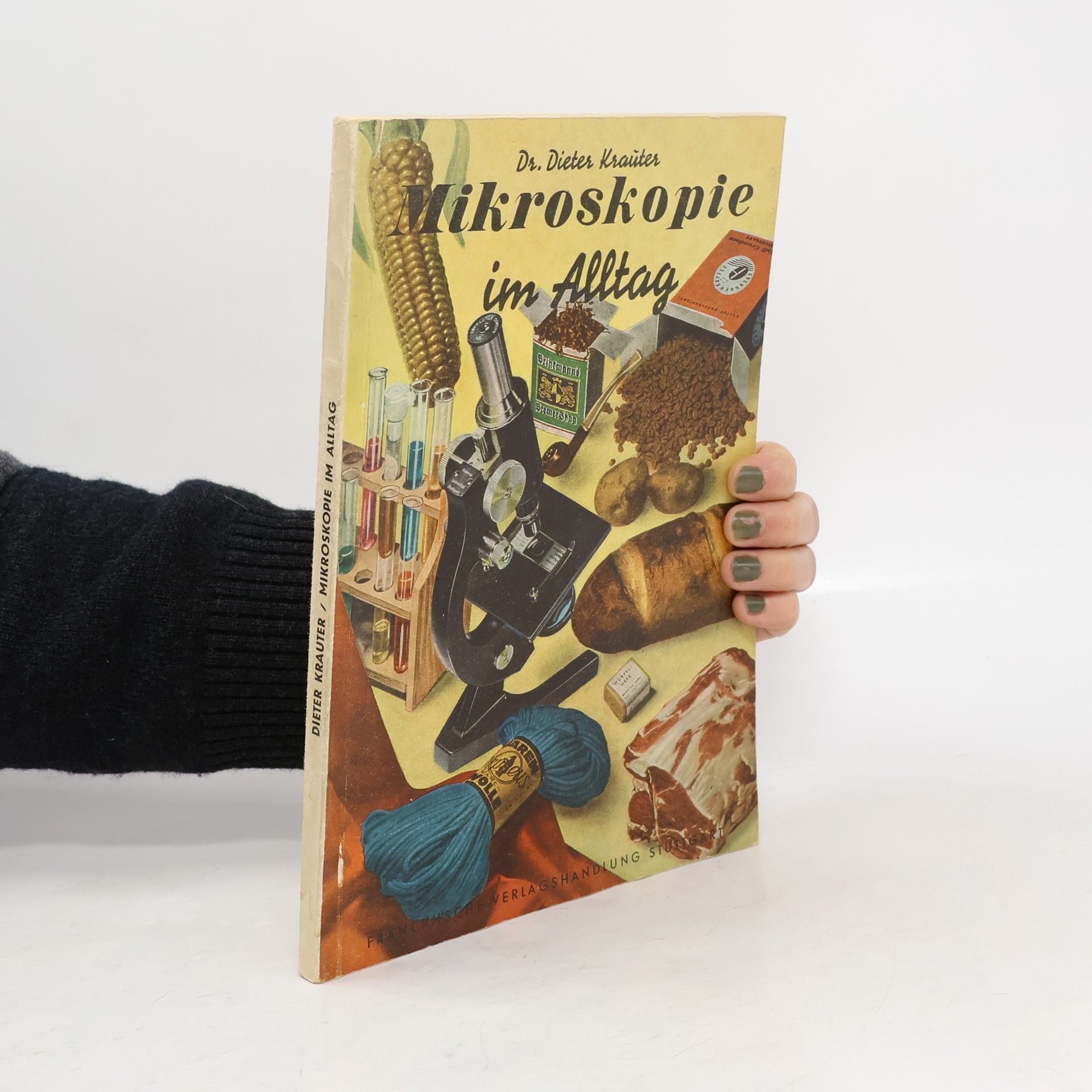 Dieter Krauter Mikroskopie im Alltag