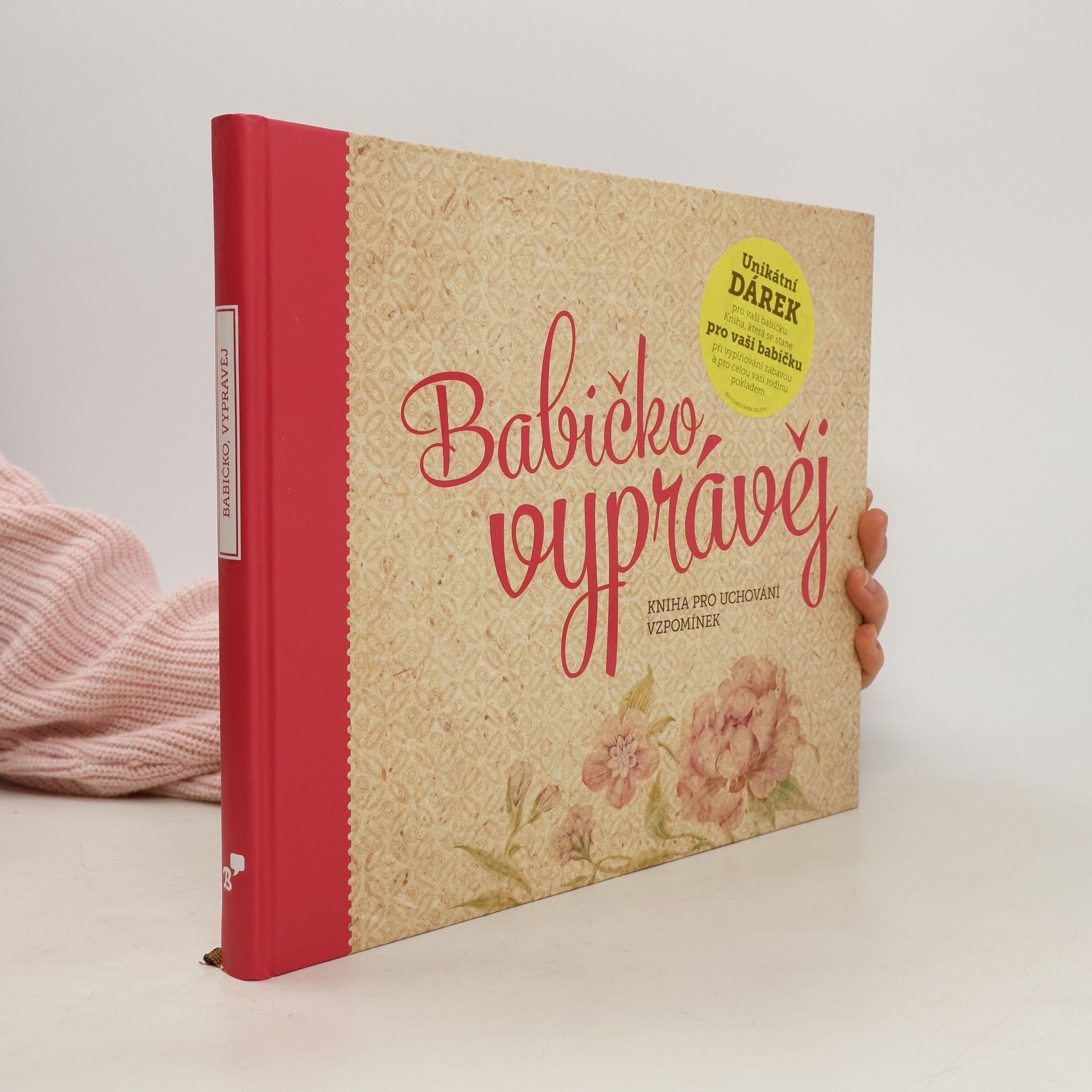 Monika Kopřivová Babičko, vyprávěj: Kniha pro uchování vzpomínek