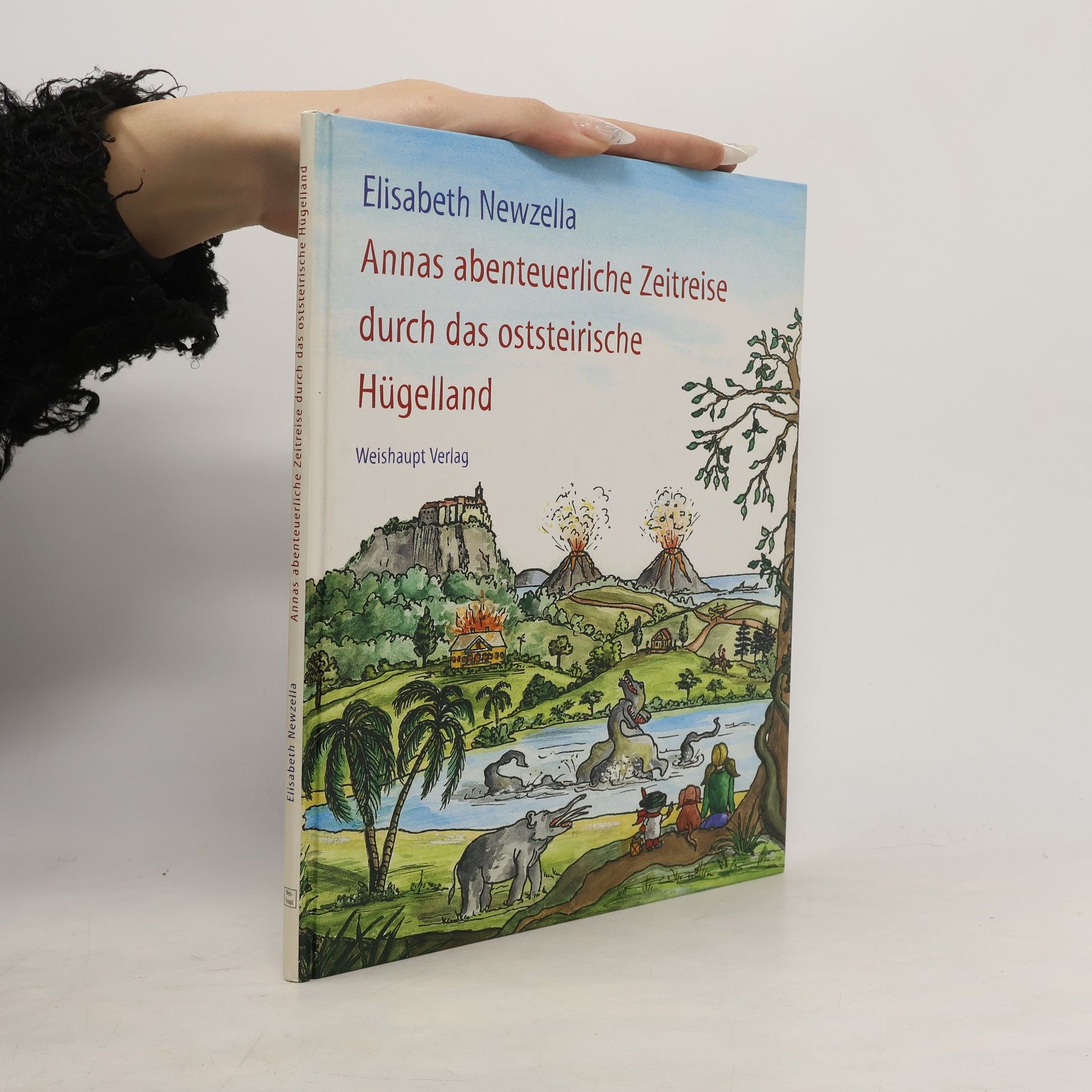 Elisabeth Newzella Annas abenteuerliche Zeitreise durch das oststeirische Hügelland