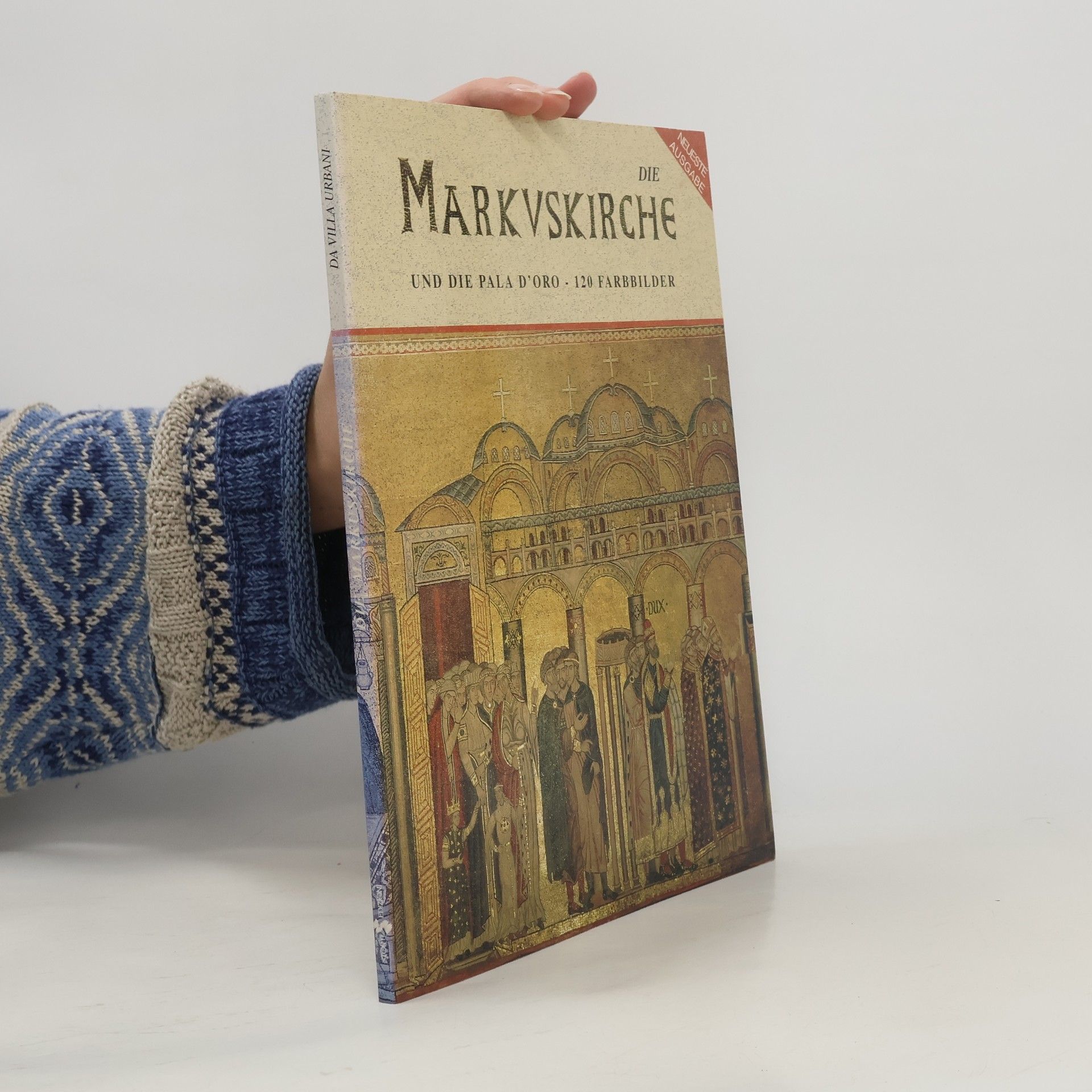 Autorenkollektiv Die Markuskirche und die Pala d'Oro