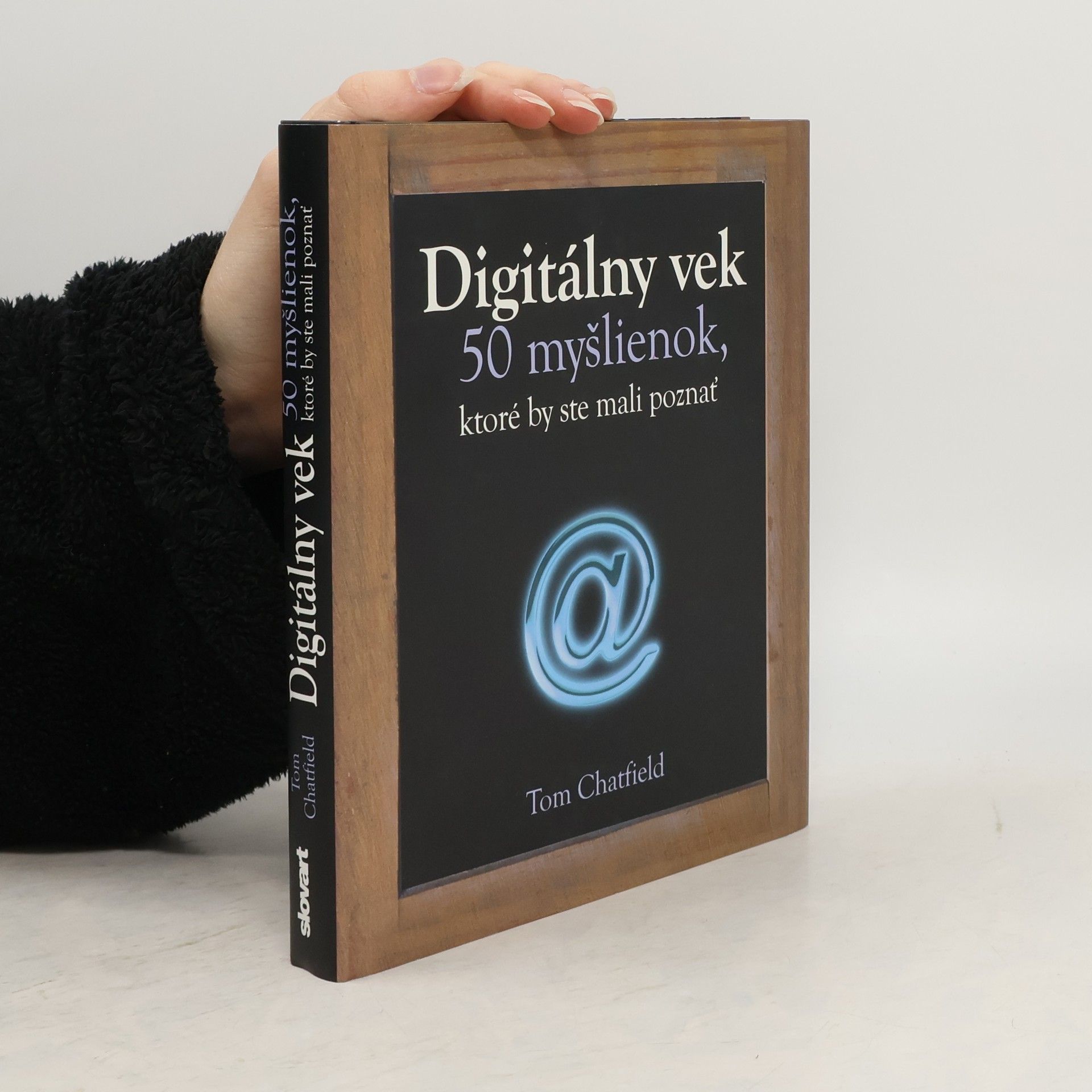Digitálny vek - 50 myšlienok, ktoré by ste mali poznať