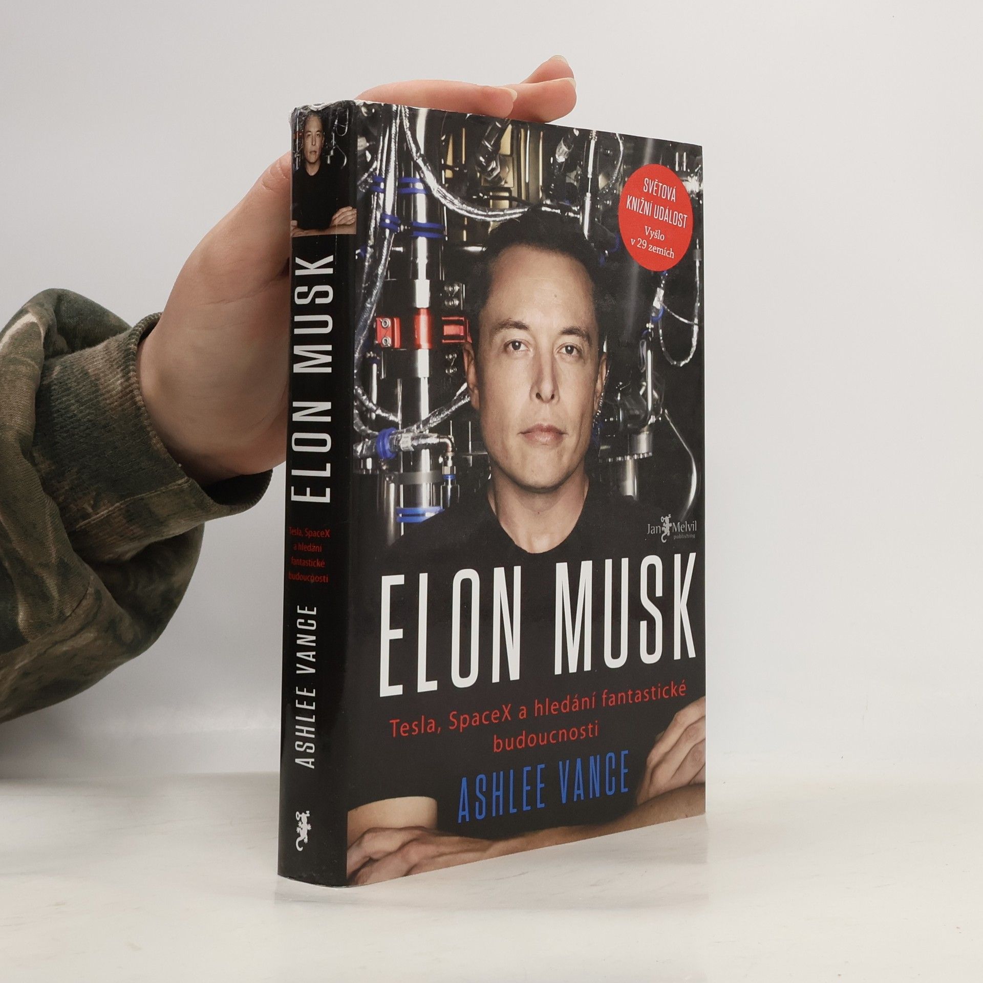 Ashlee Vance Elon Musk. Tesla, SpaceX a hledání fantastické budoucnosti