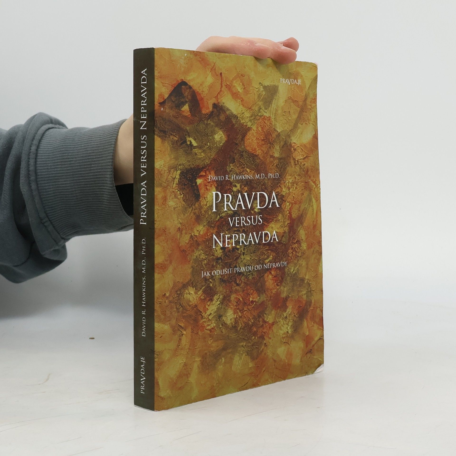 David R. Hawkins Pravda versus nepravda