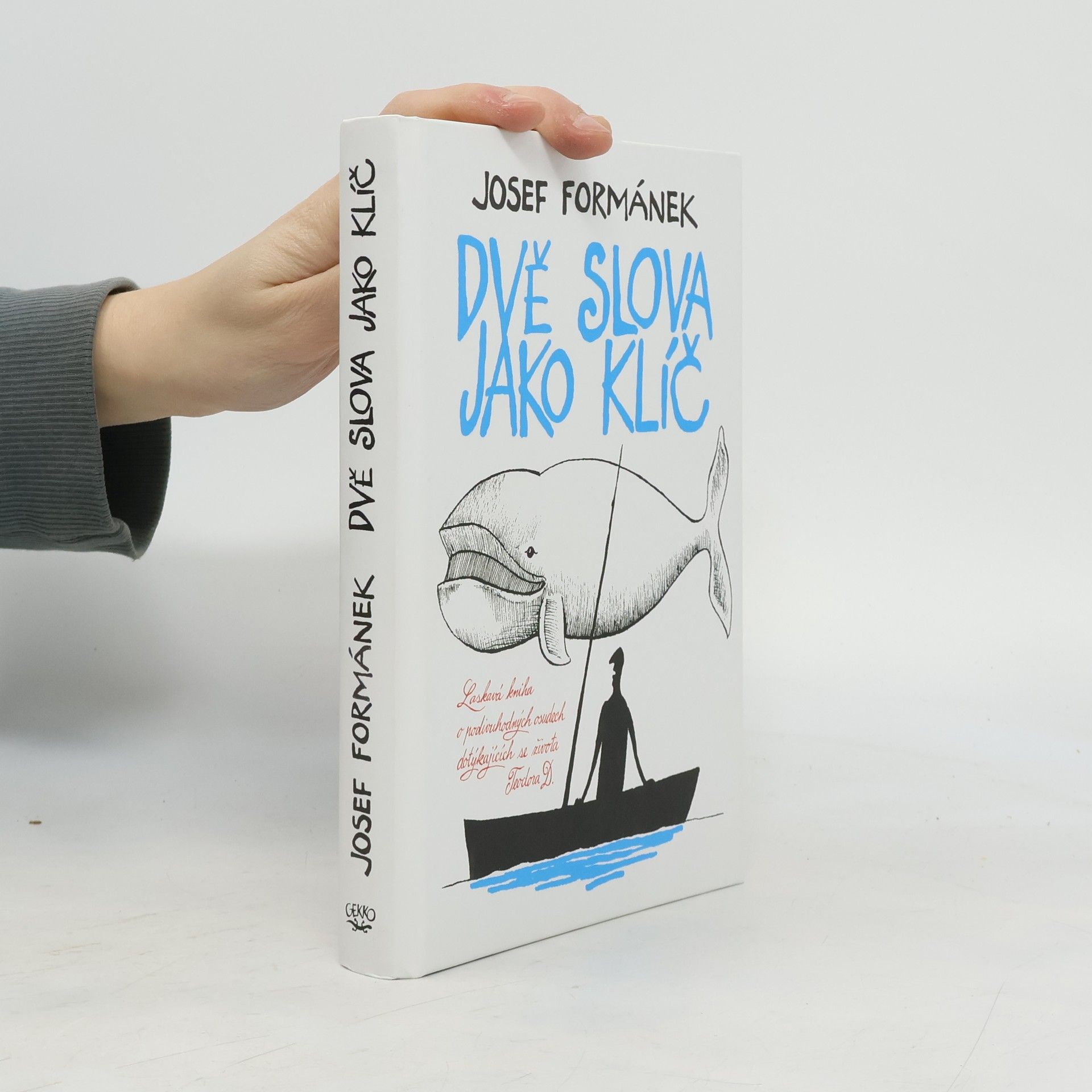 Josef Formánek Dvě slova jako klíč