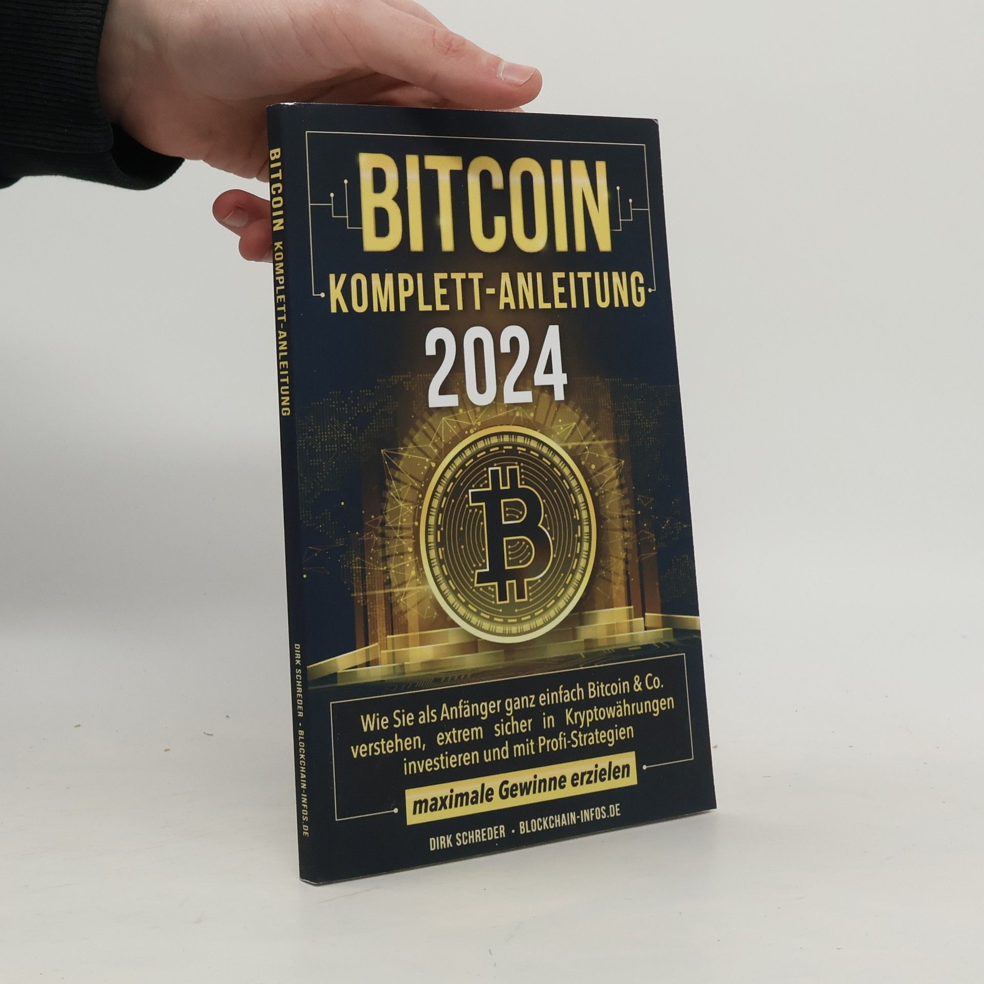 Dirk Schreder Bitcoin Komplett-Anleitung