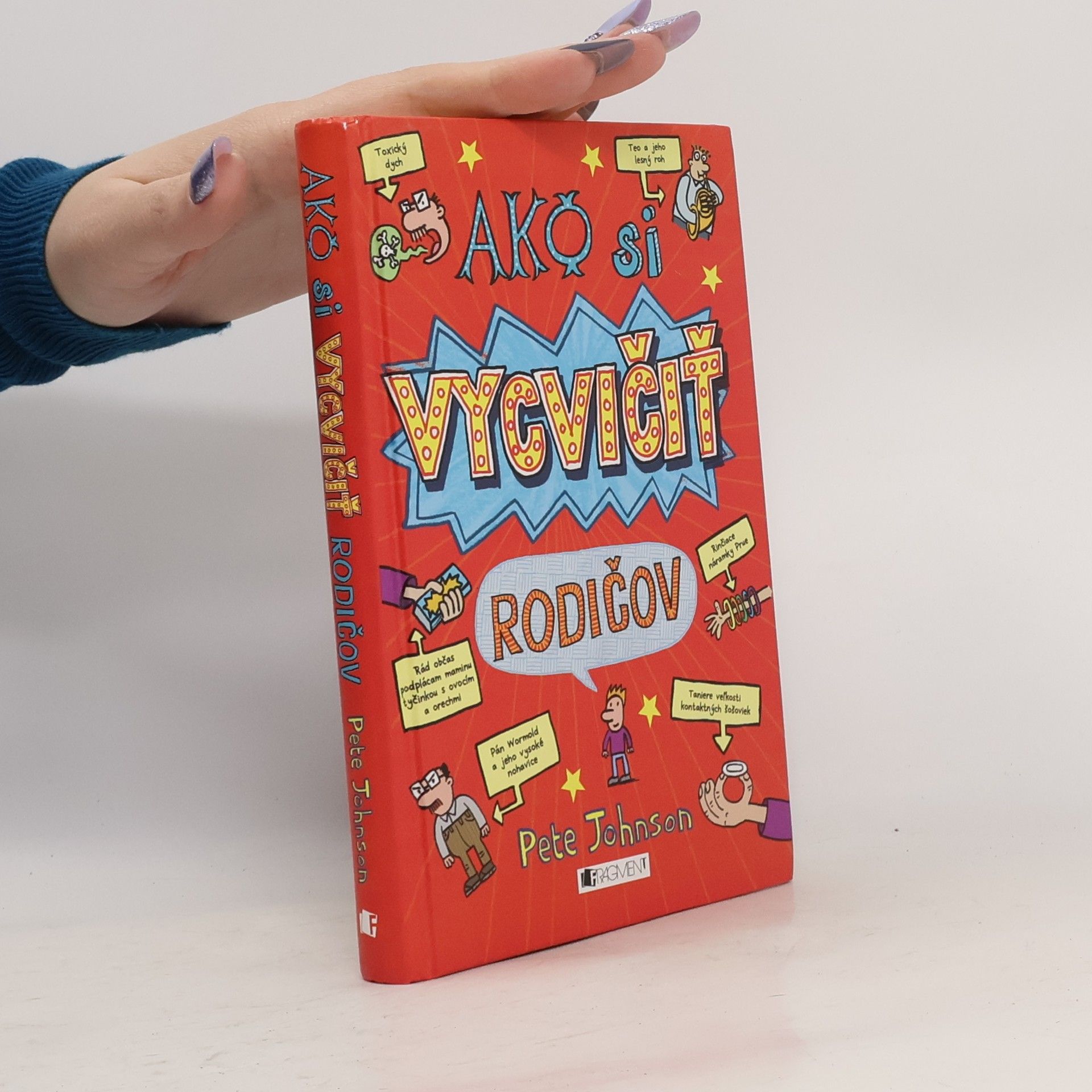 Pete Johnson Ako si vycvičiť rodičov