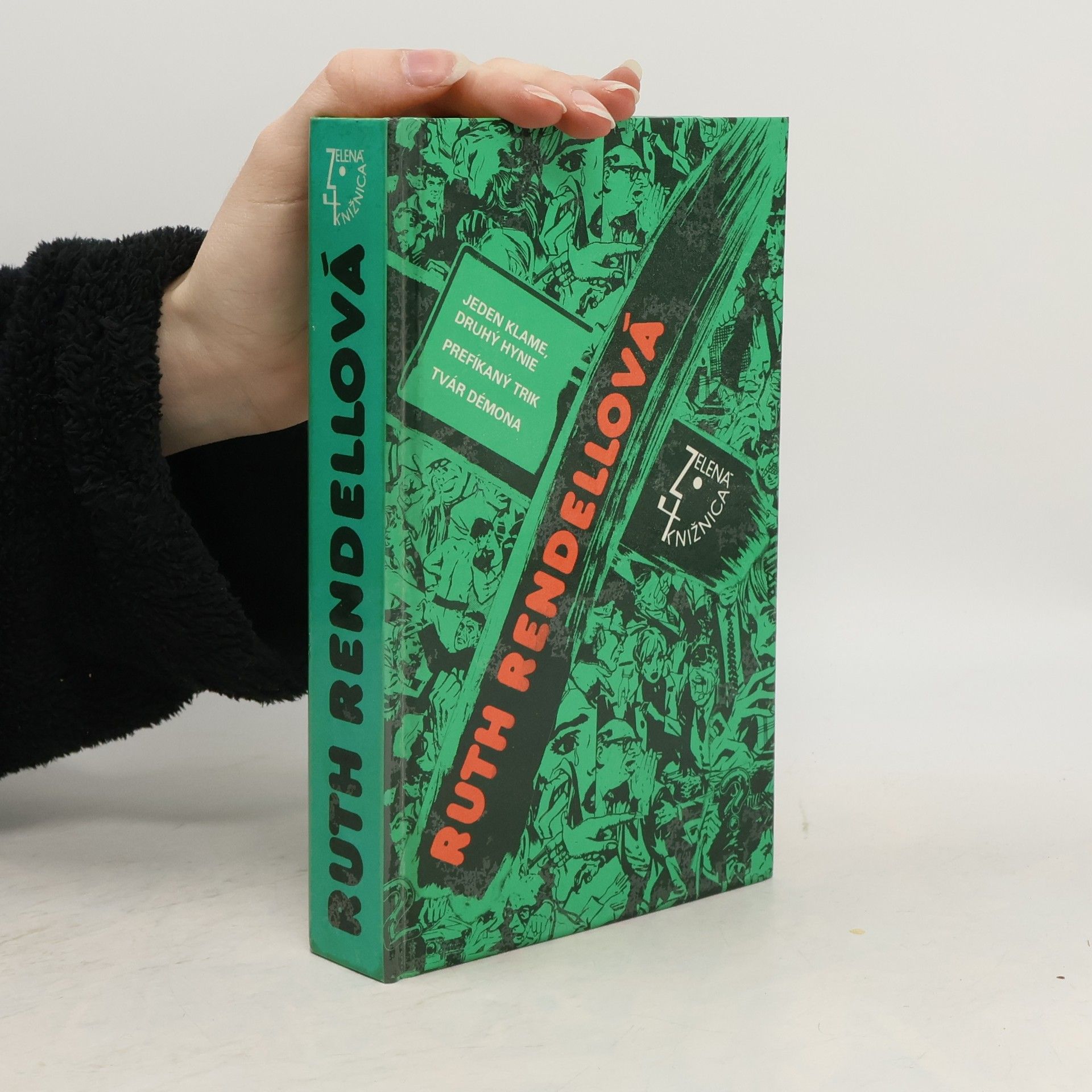 Ruth Rendell Jeden klame, druhý hynie ; Prefíkaný trik ; Tvár démona