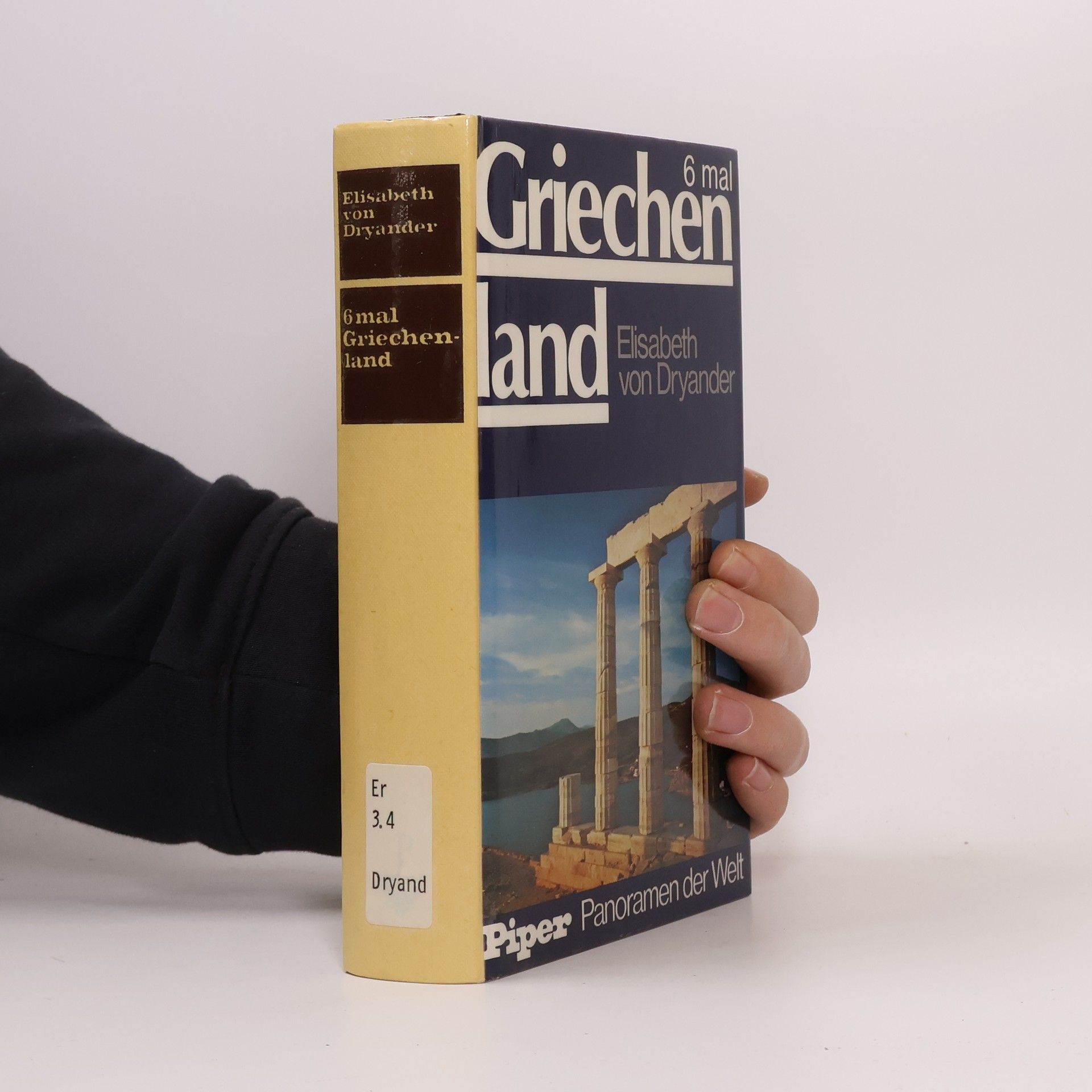 Elisabeth von Dryander Panoramen der modernen Welt: 6mal Griechenland