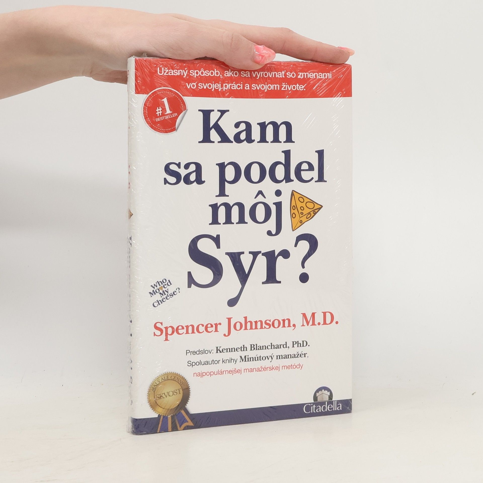 Spencer Johnson Kam sa podel môj syr?