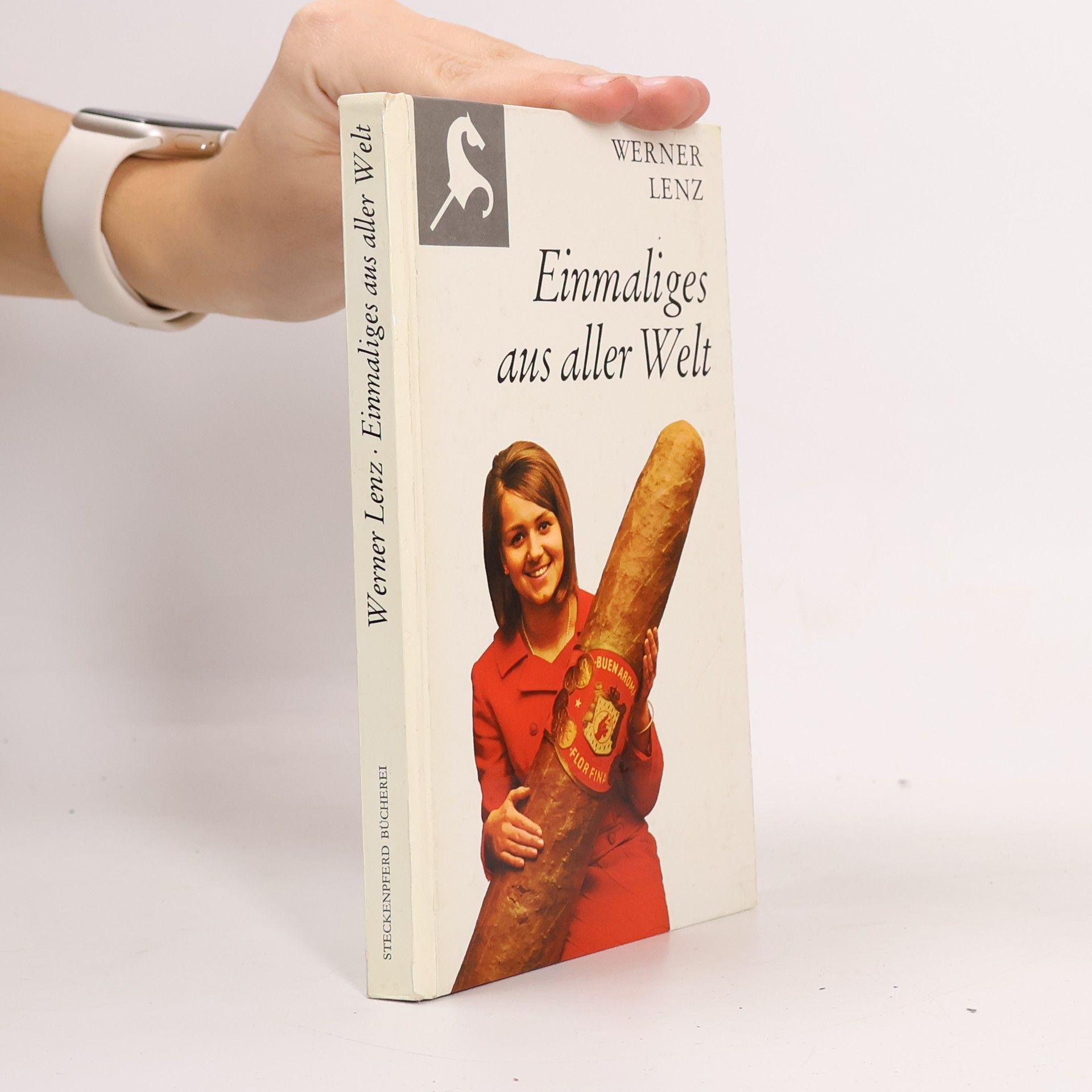 Werner Lenz Einmaliges aus aller Welt