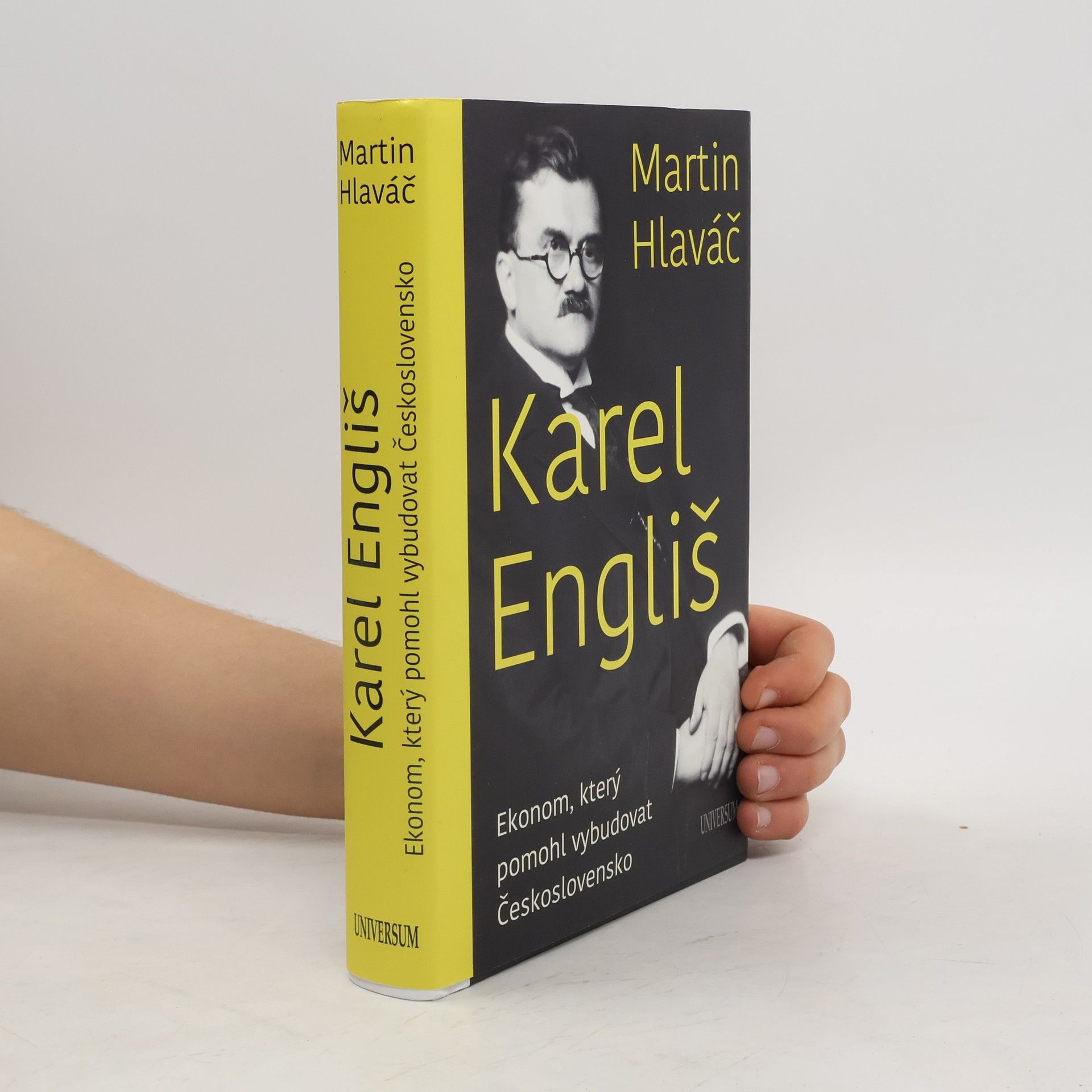Martin Hlaváč Karel Engliš : ekonom, který pomohl vybudovat Československo
