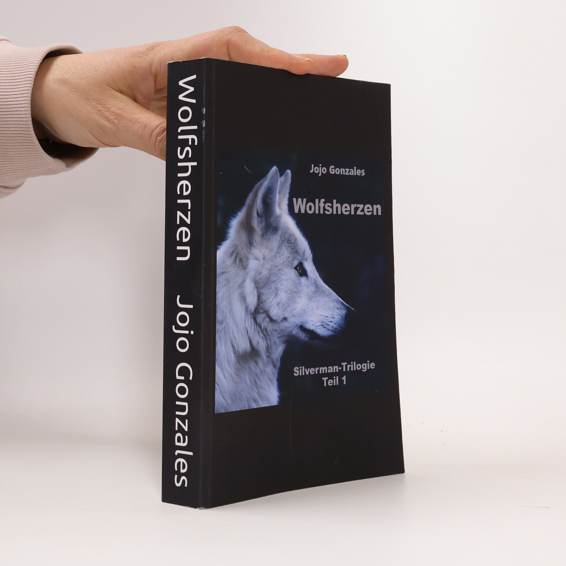 Jojo Gonzales Silverman-Trilogie - 1: Wolfsherzen