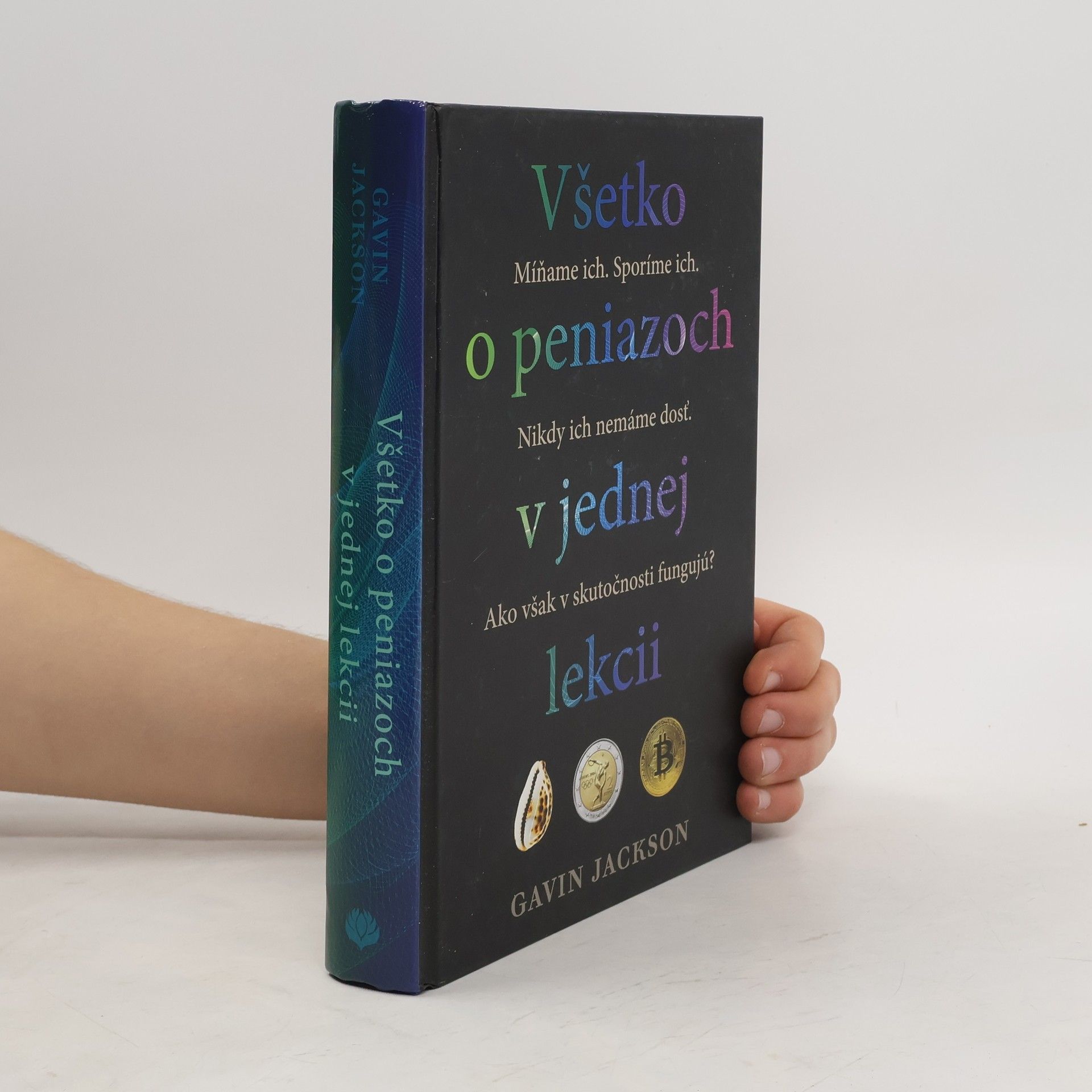 Gavin Jackson Všetko o peniazoch v jednej lekcii