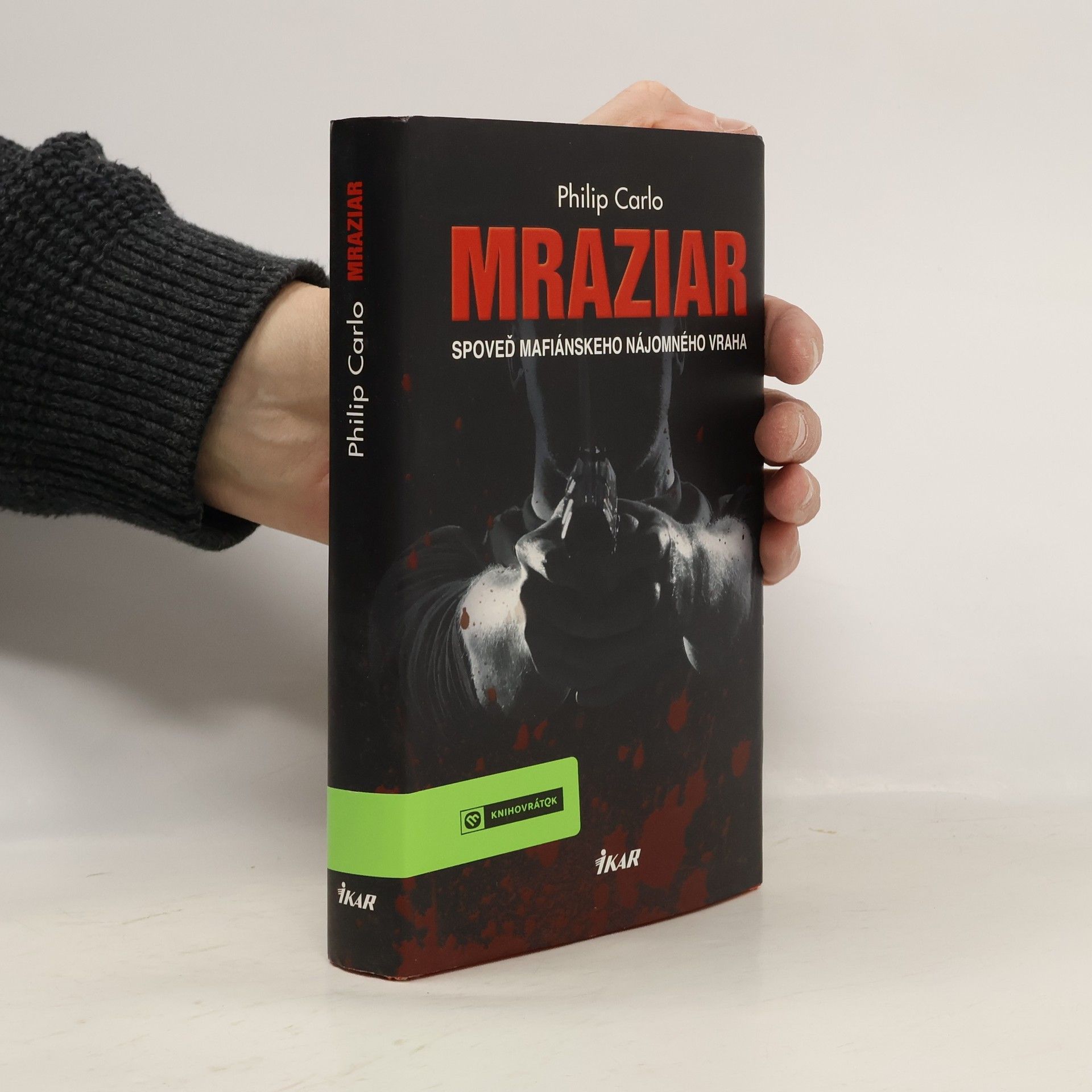 Philip Carlo Mraziar. Spoveď mafiánskeho nájomného vraha