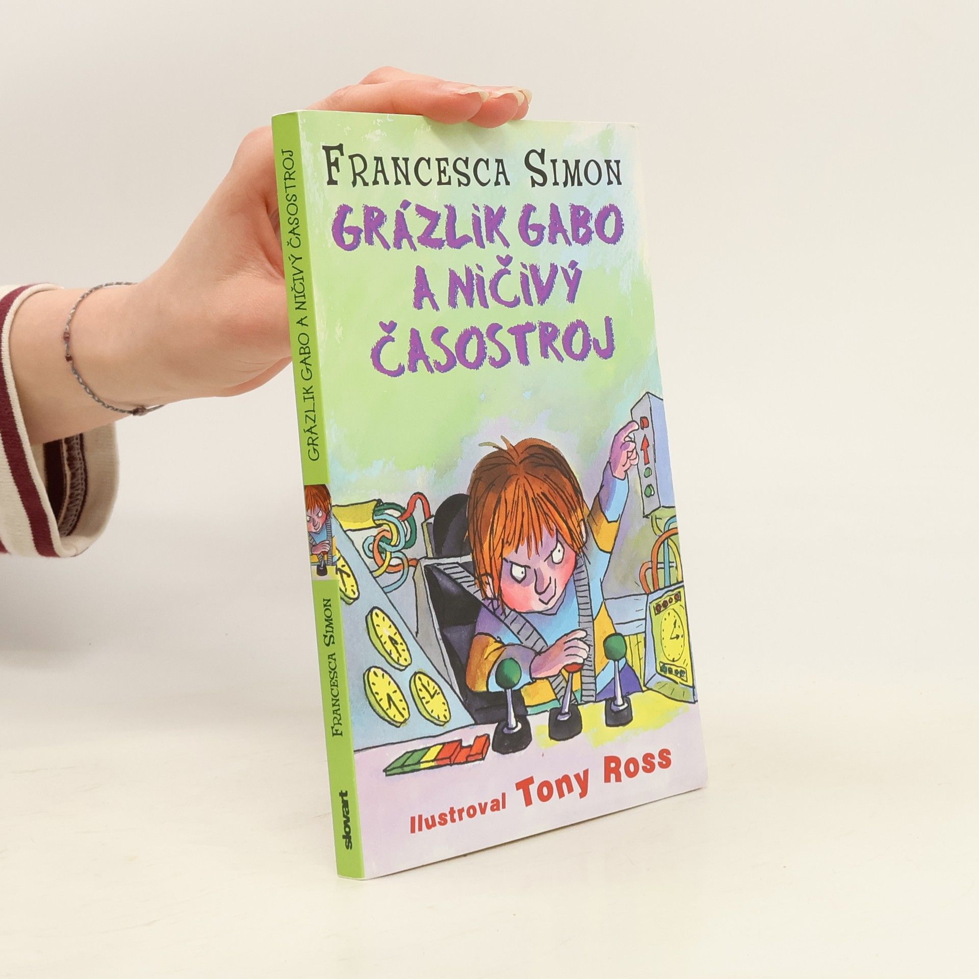 Francesca Simon Grázlik Gabo a ničivý časostroj