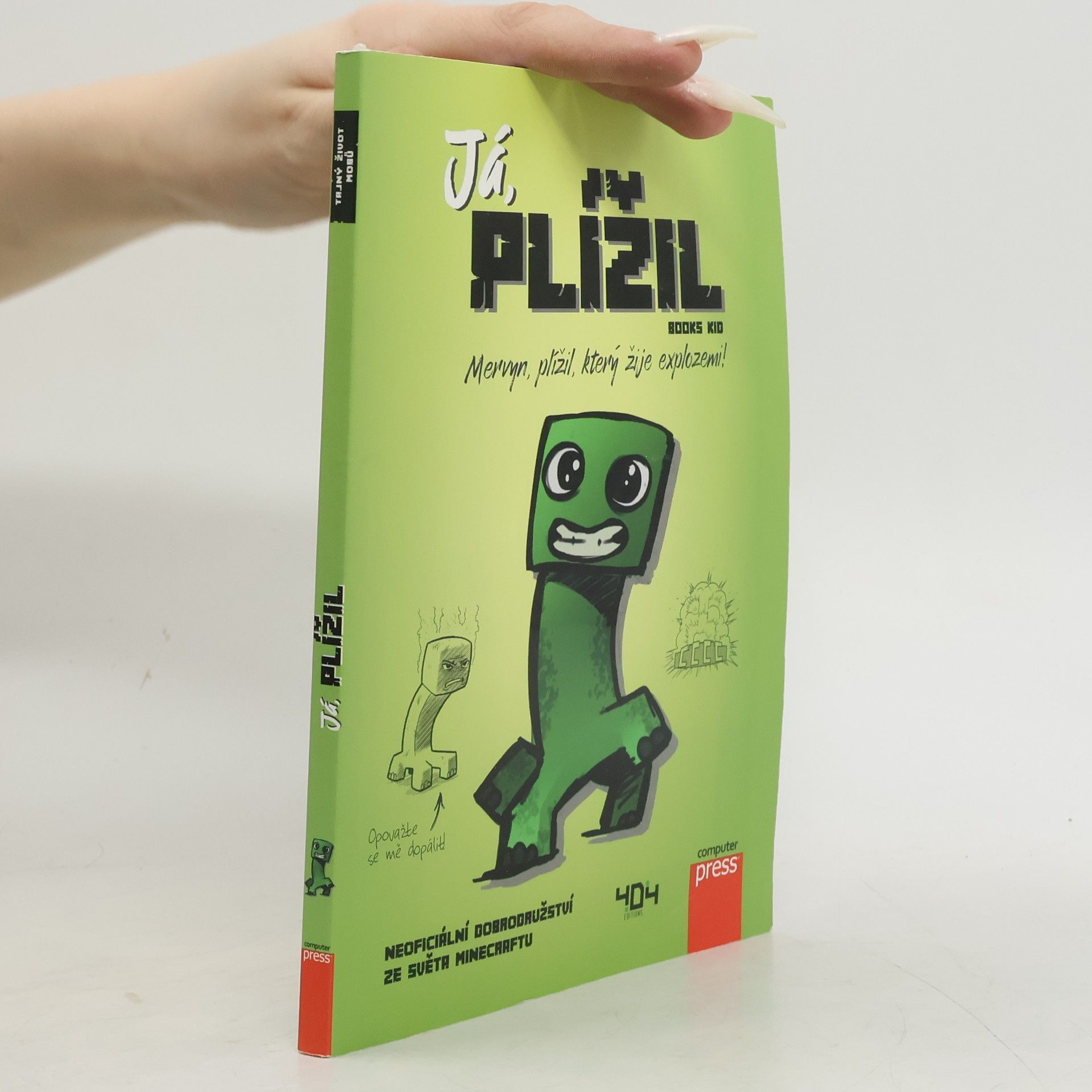 Autorenkollektiv Já, plížil - Mervyn, plížil, který žije explozemi!