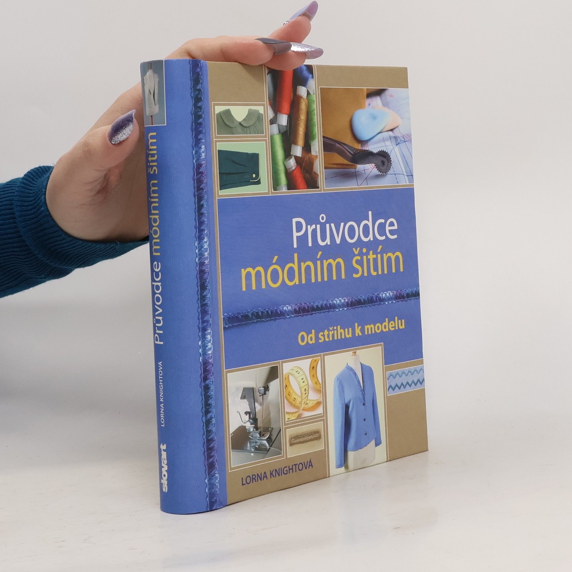 Lorna Knight Průvodce módním šitím: Od střihu k modelu