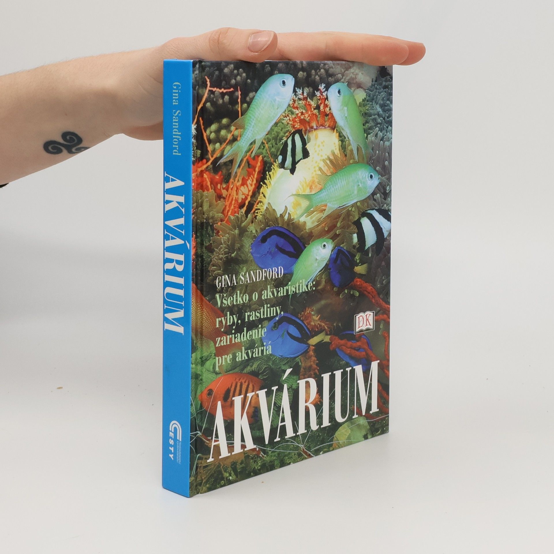 Gina Sandford Akvárium. Všetko o akvaristike: ryby, rastliny, zariadenie pre akváriá