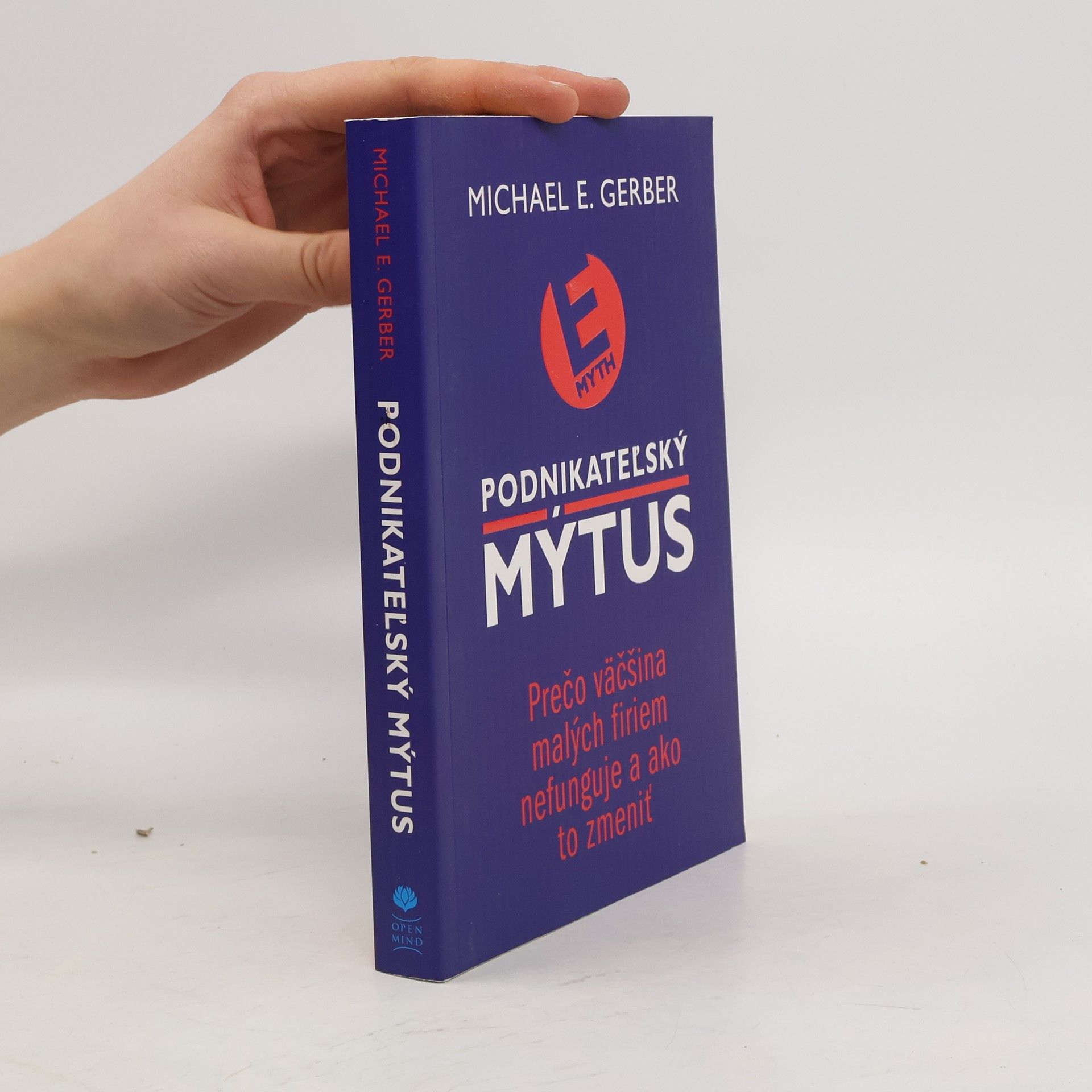 Michael E. Gerber Podnikateľský mýtus