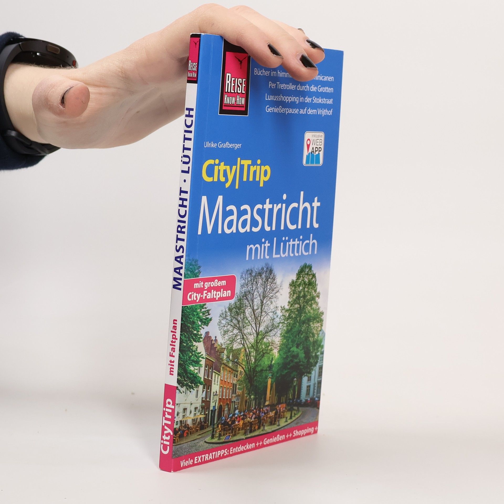 Ulrike Grafberger Reise Know-How CityTrip Maastricht mit Lüttich