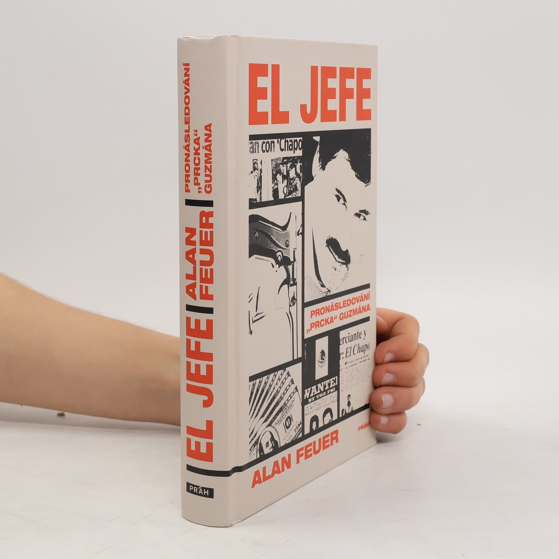 El Jefe : pronásledování "prcka" Guzmána