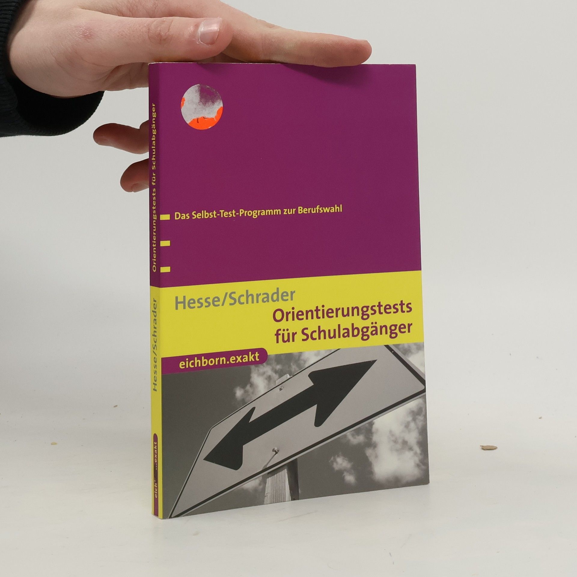 Jürgen Hesse Eichborn.exakt: Orientierungstests für Schulabgänger