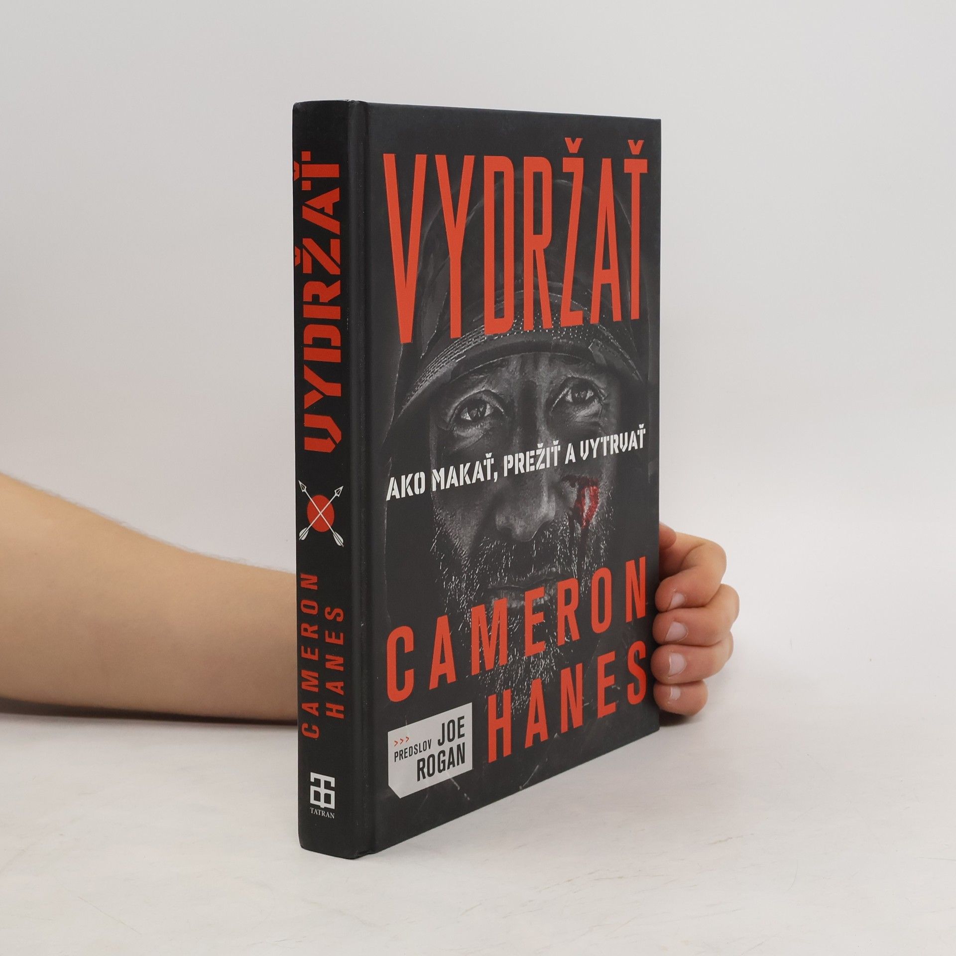 Cameron Hanes Vydržať: Ako makať, prežiť a vytrvať