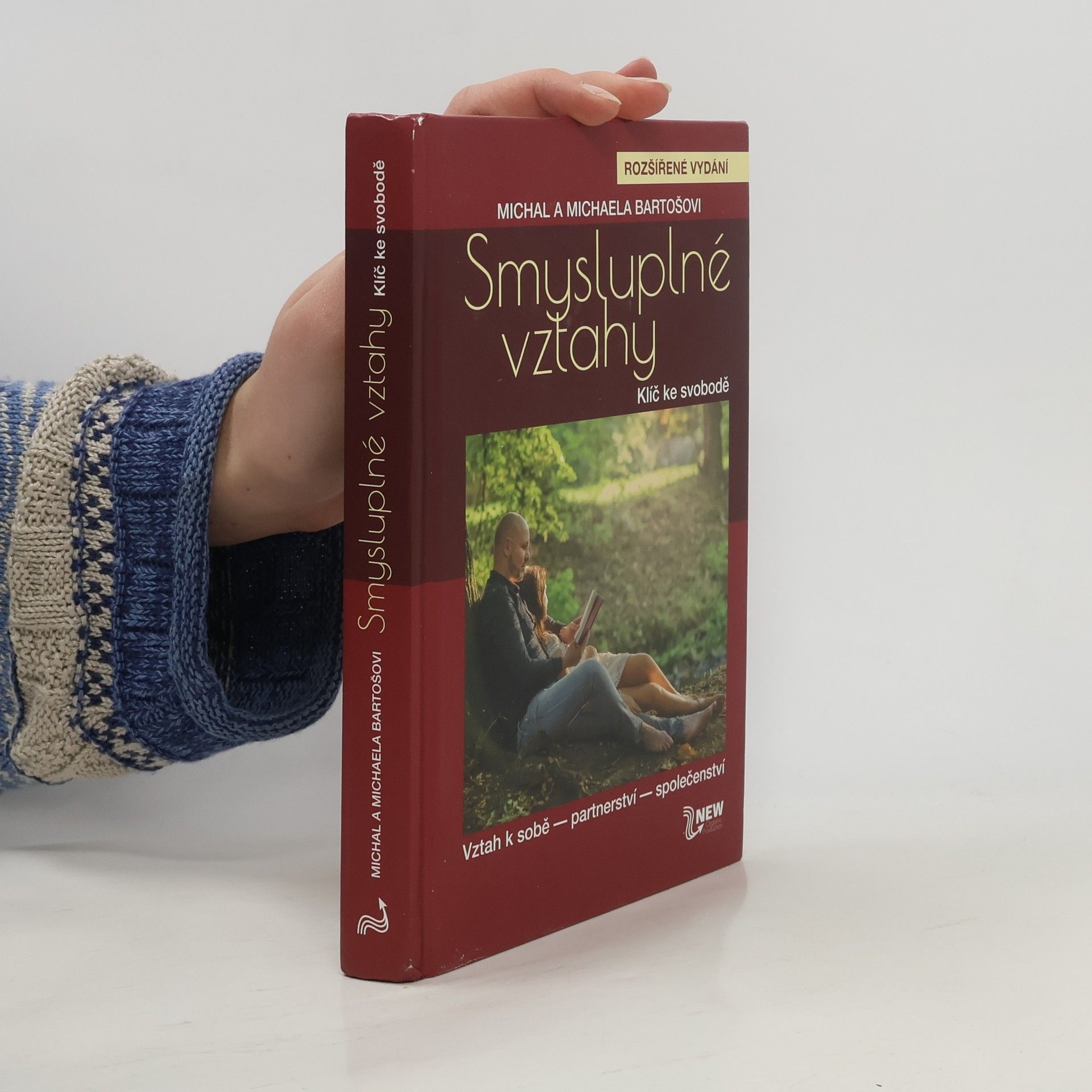 Michal Bartoš Smysluplné vztahy. Klíč ke svobodě