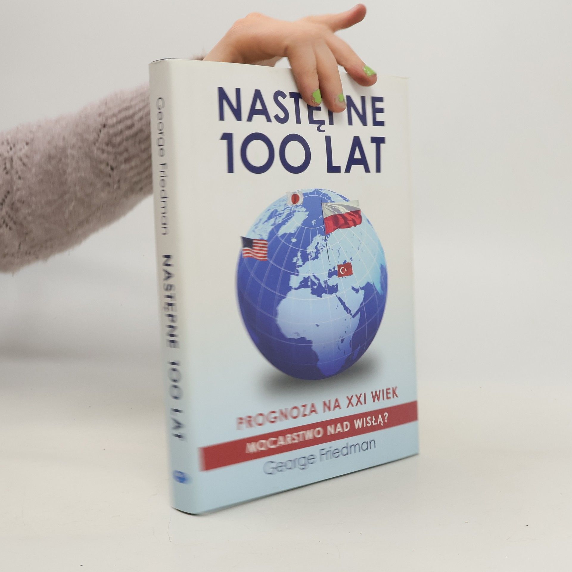 George Friedman Następne 100 lat