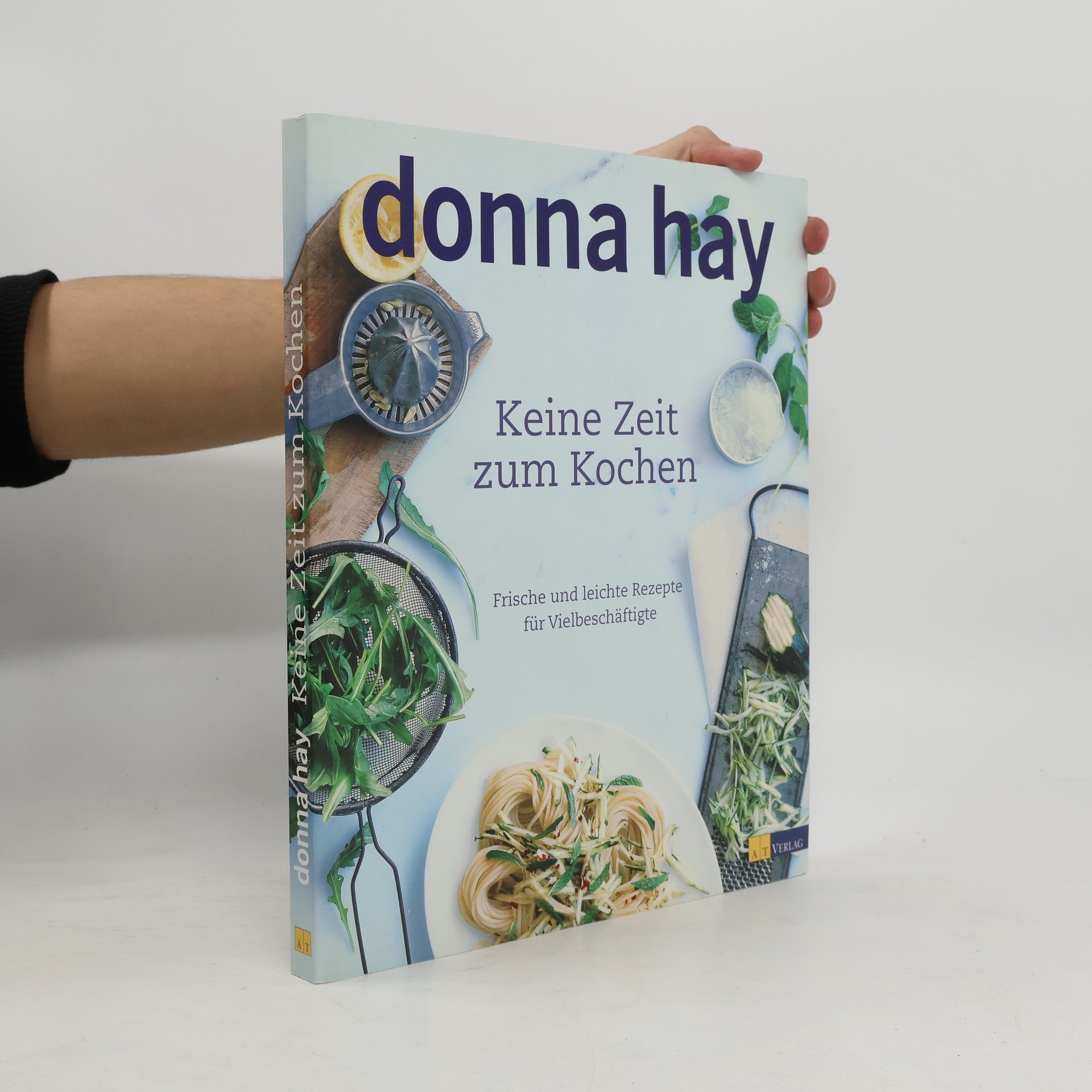 Donna Hay Keine Zeit zum Kochen