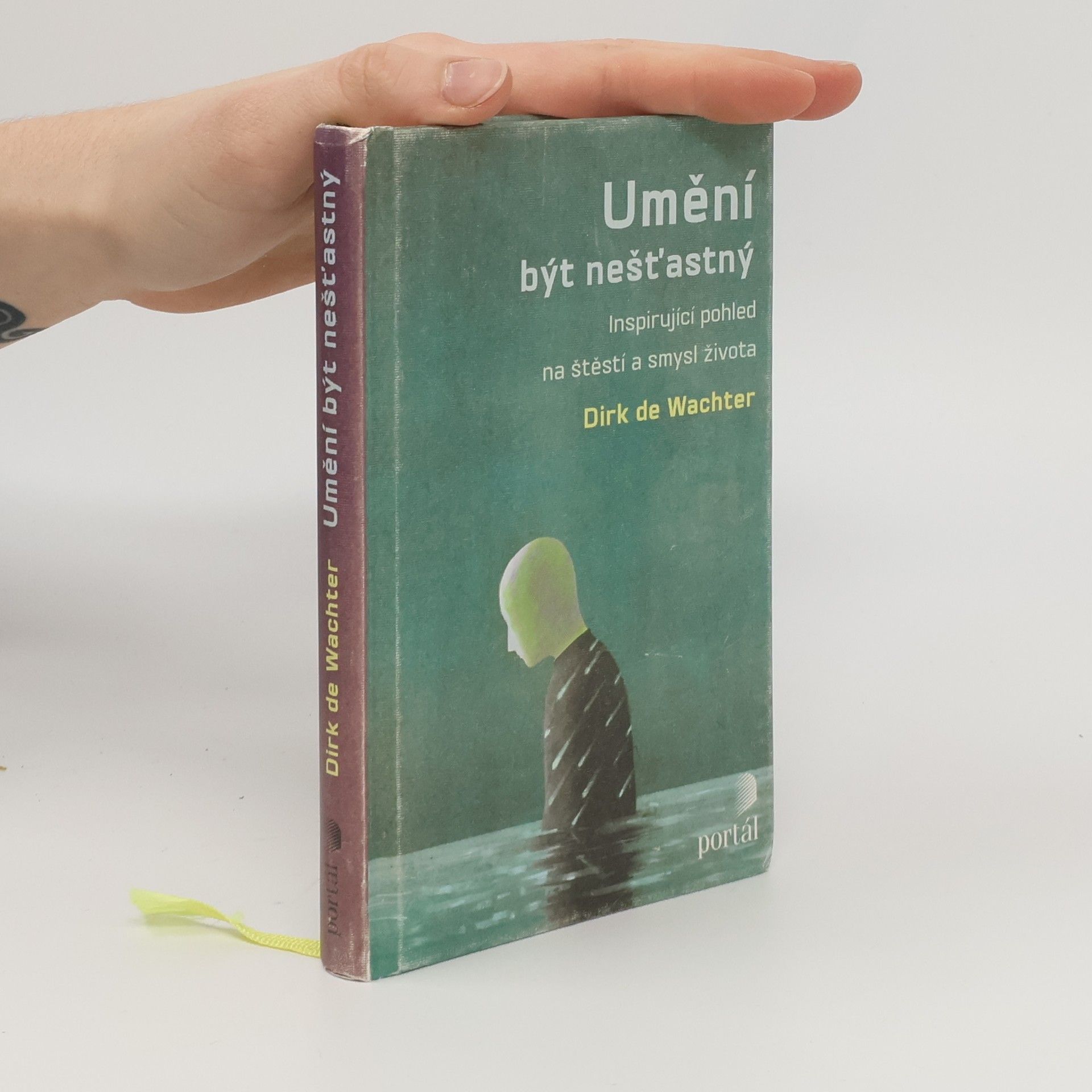 Dirk de Wachter Umění být nešťastný