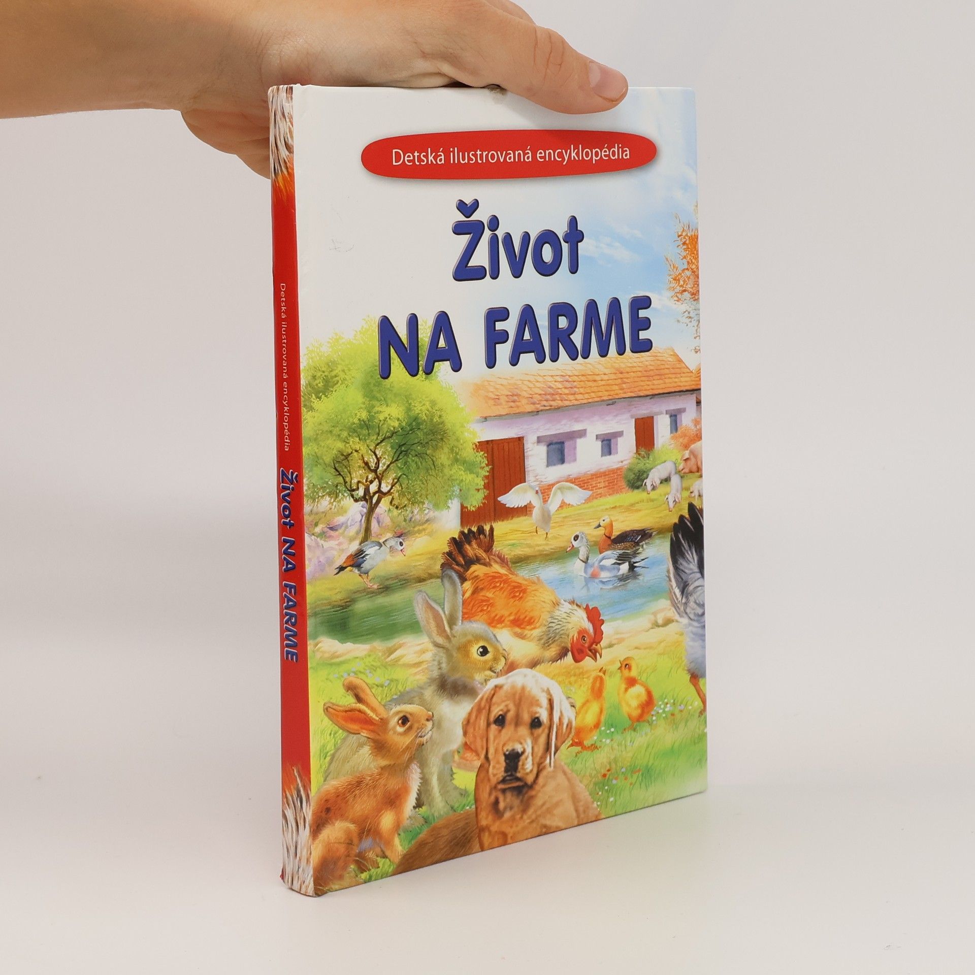 Život na farme: ilustrovaná encyklopédia