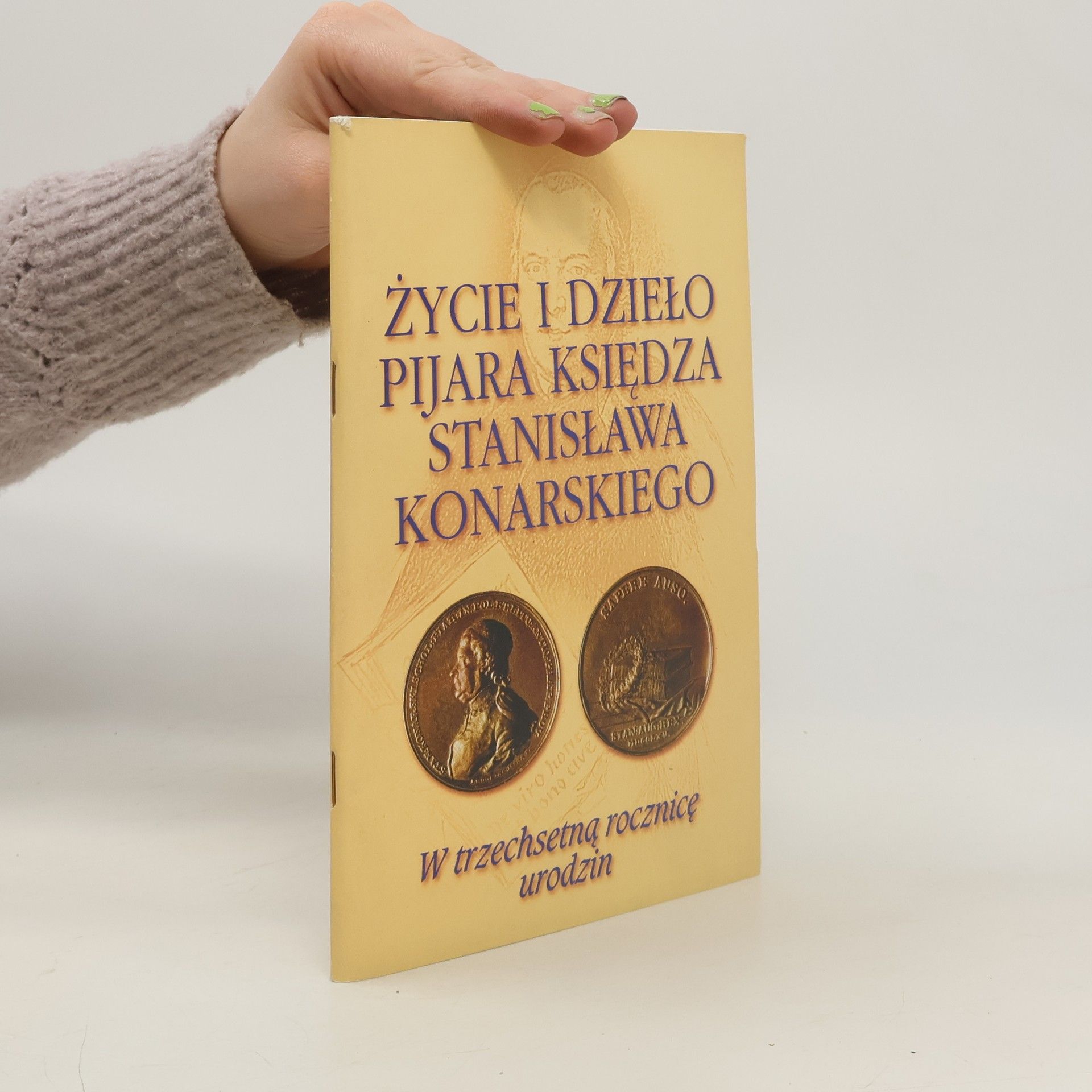 Jan Henryk Taff Życie i dzieło pijara księdza Stanisława Konarskiego