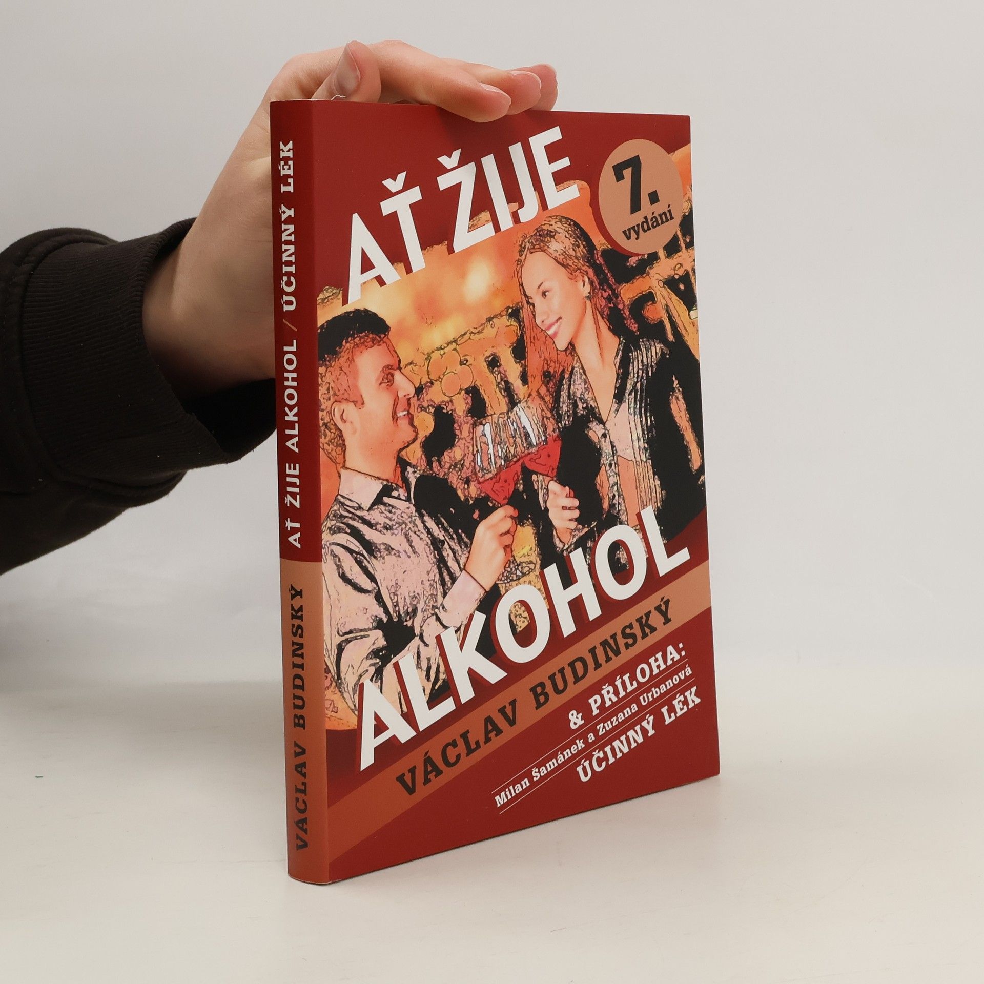 Václav Budinský Ať žije alkohol