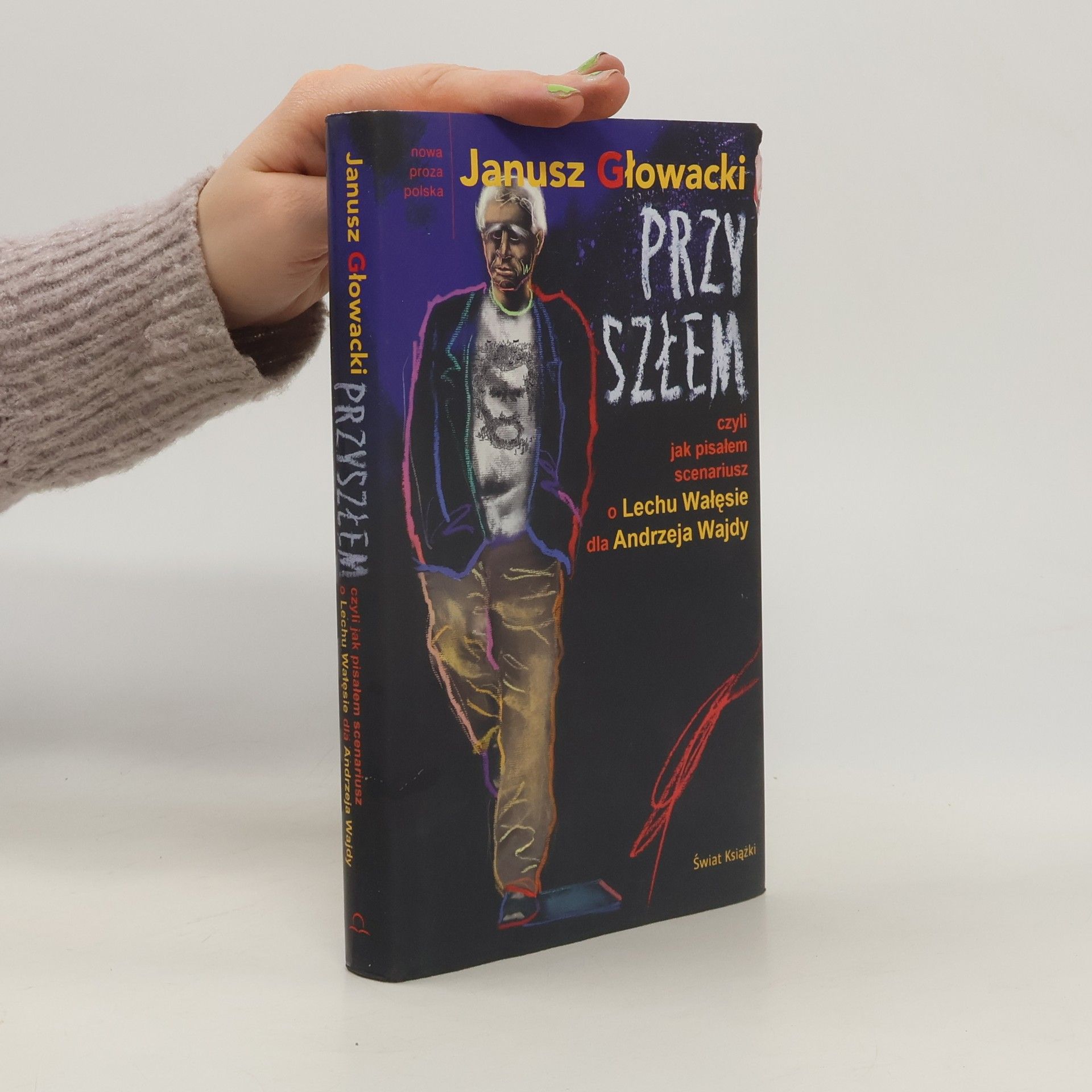 Nowa proza polska: Przyszłem