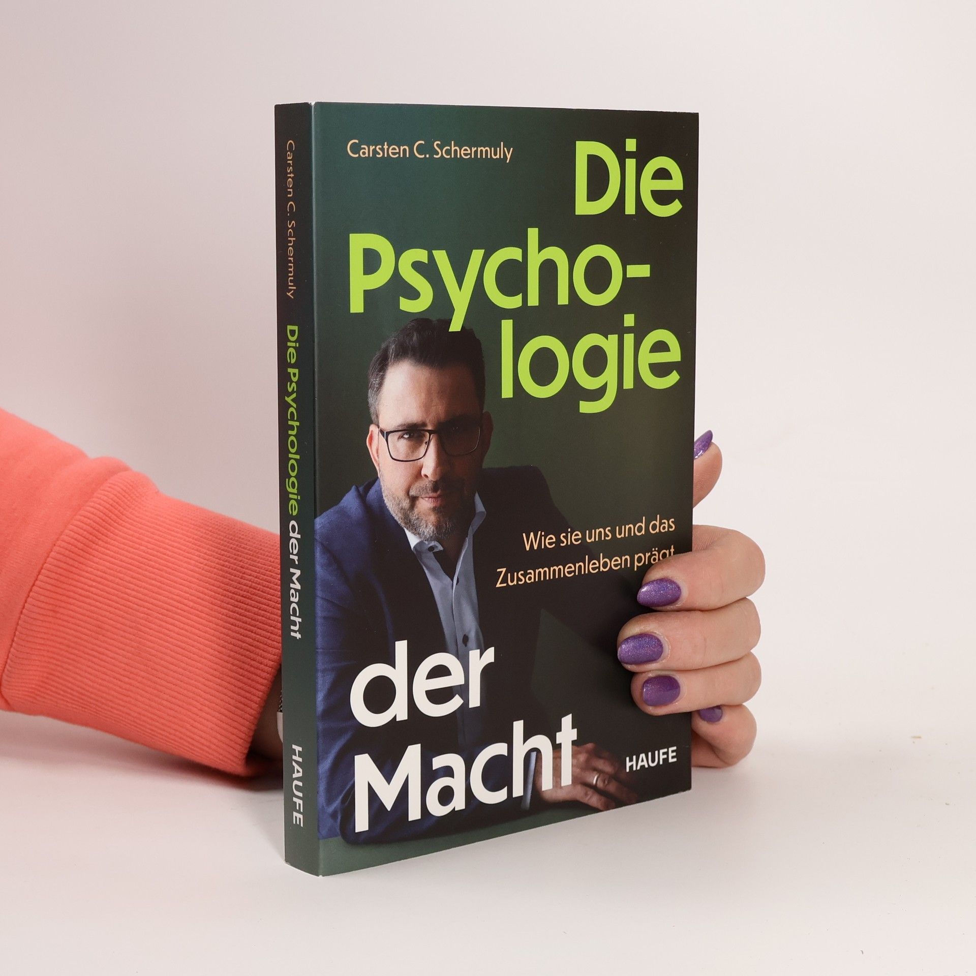 Carsten C. Schermuly Die Psychologie der Macht