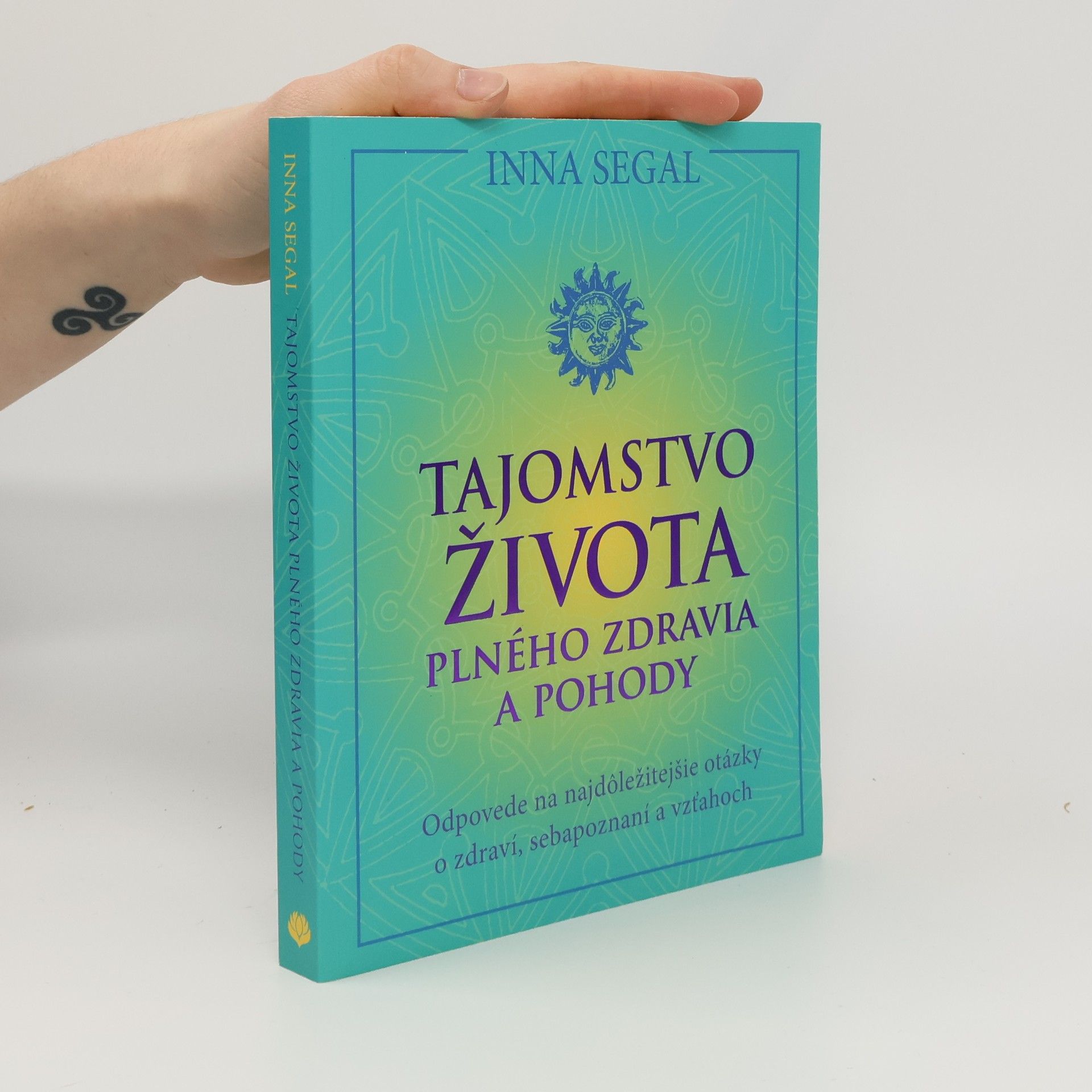 Inna Segal Tajomstvo života plného zdravia a pohody