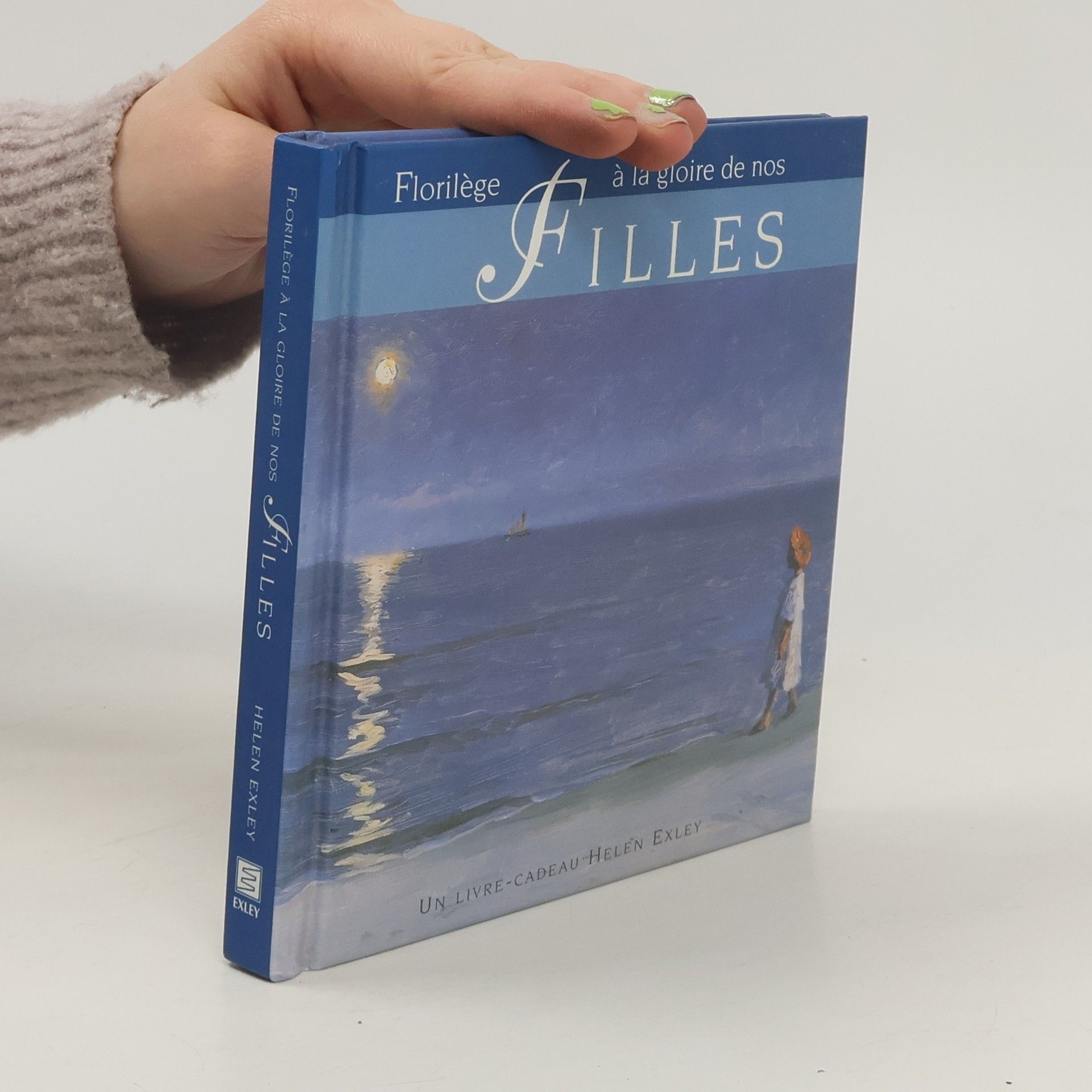 Helen Exley Florilège à la gloire de nos filles