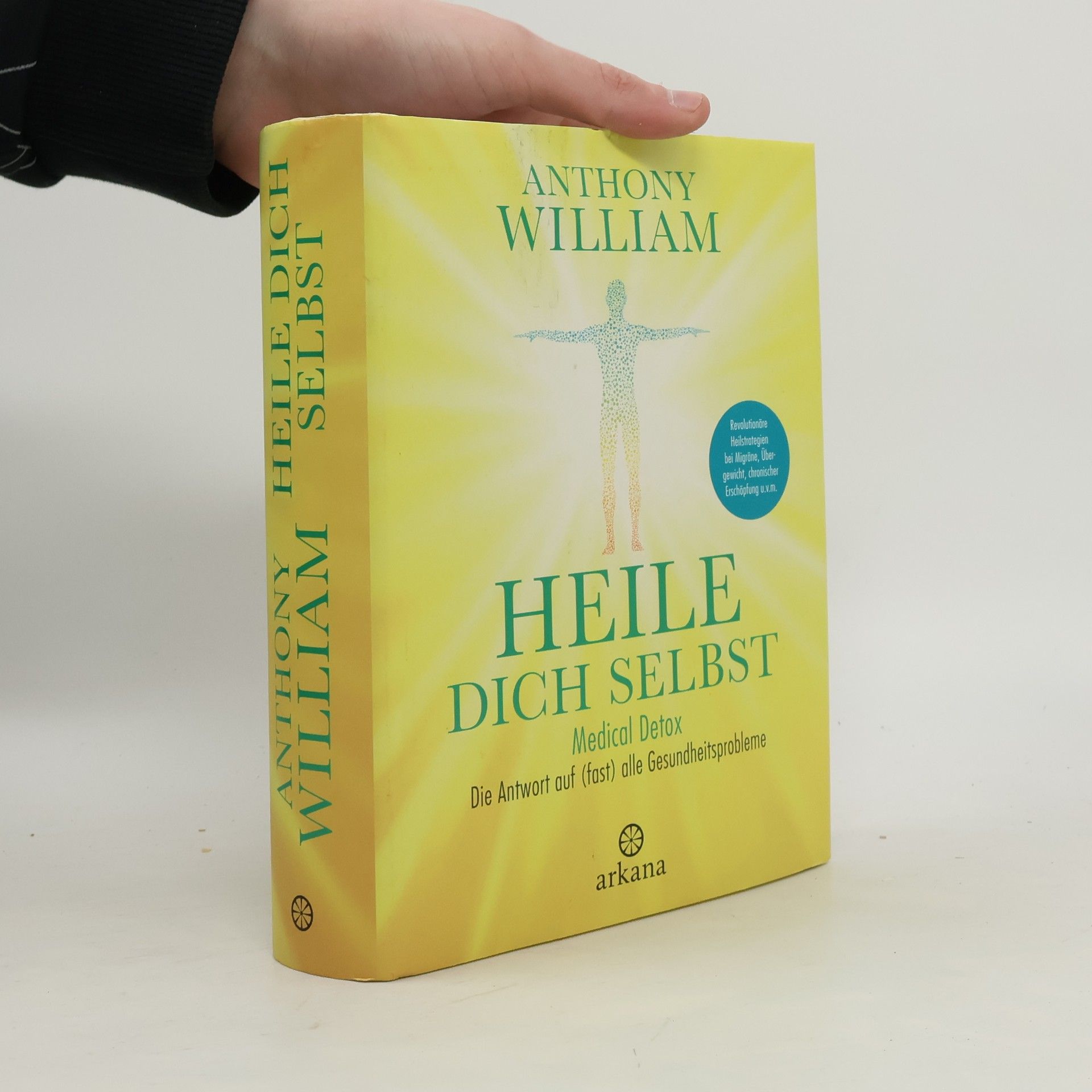 Anthony William Heile dich selbst