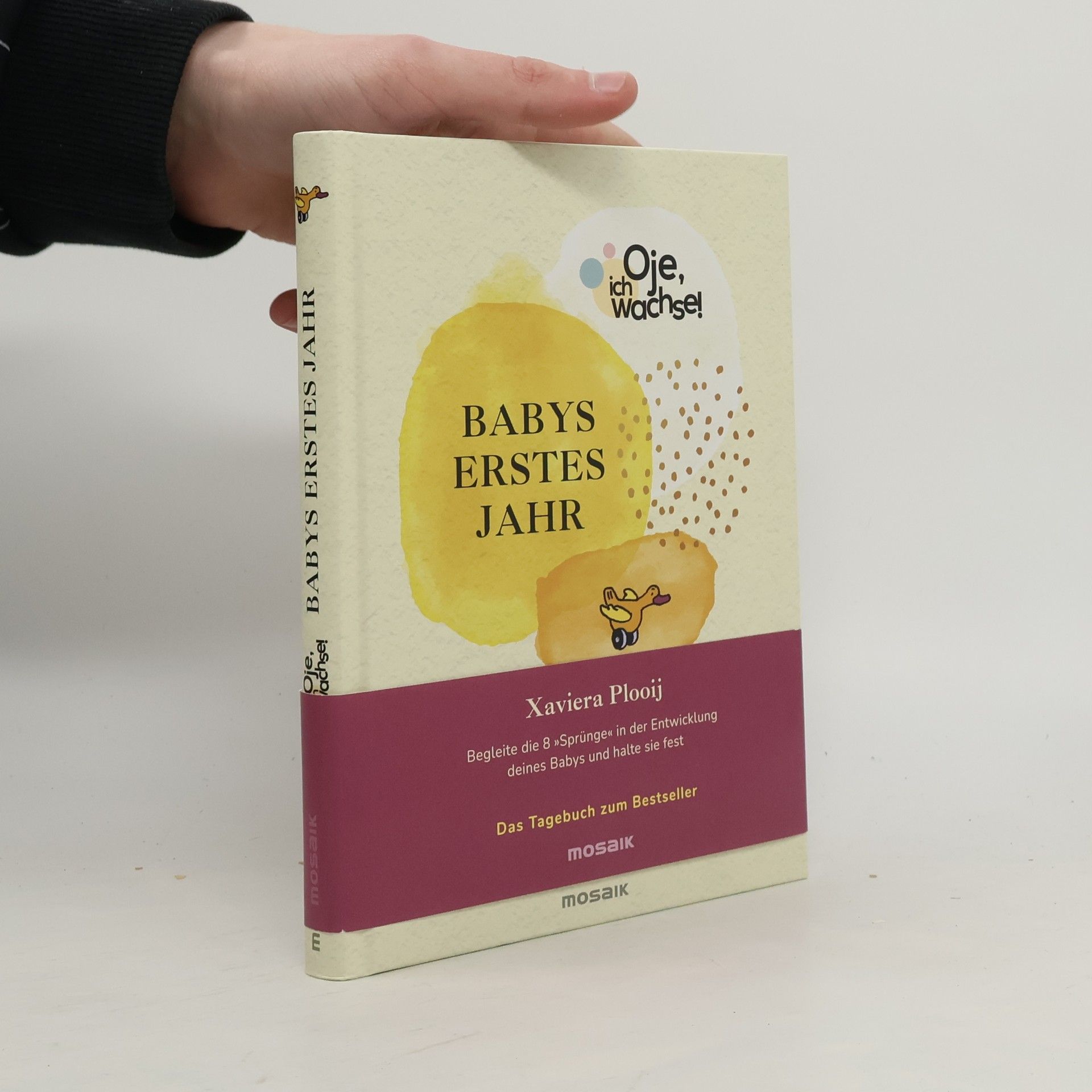 Oje, ich wachse! Babys erstes Jahr