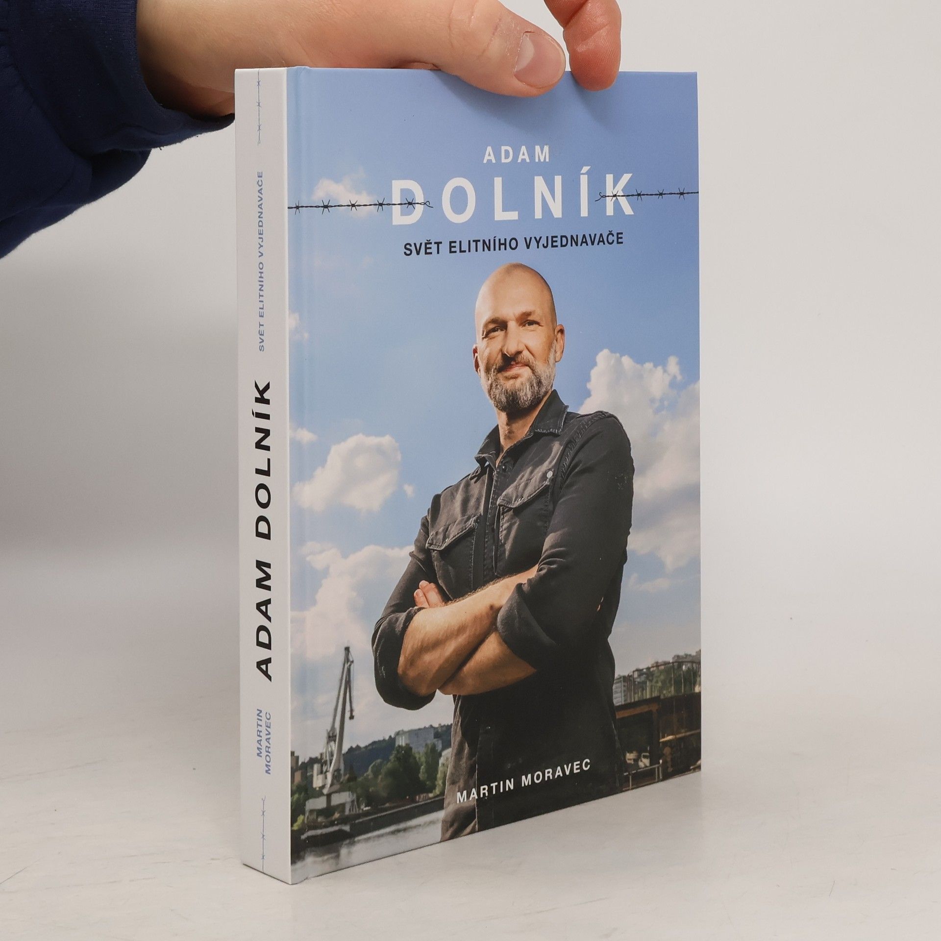 Martin Moravec Adam Dolník. Svět elitního vyjednavače