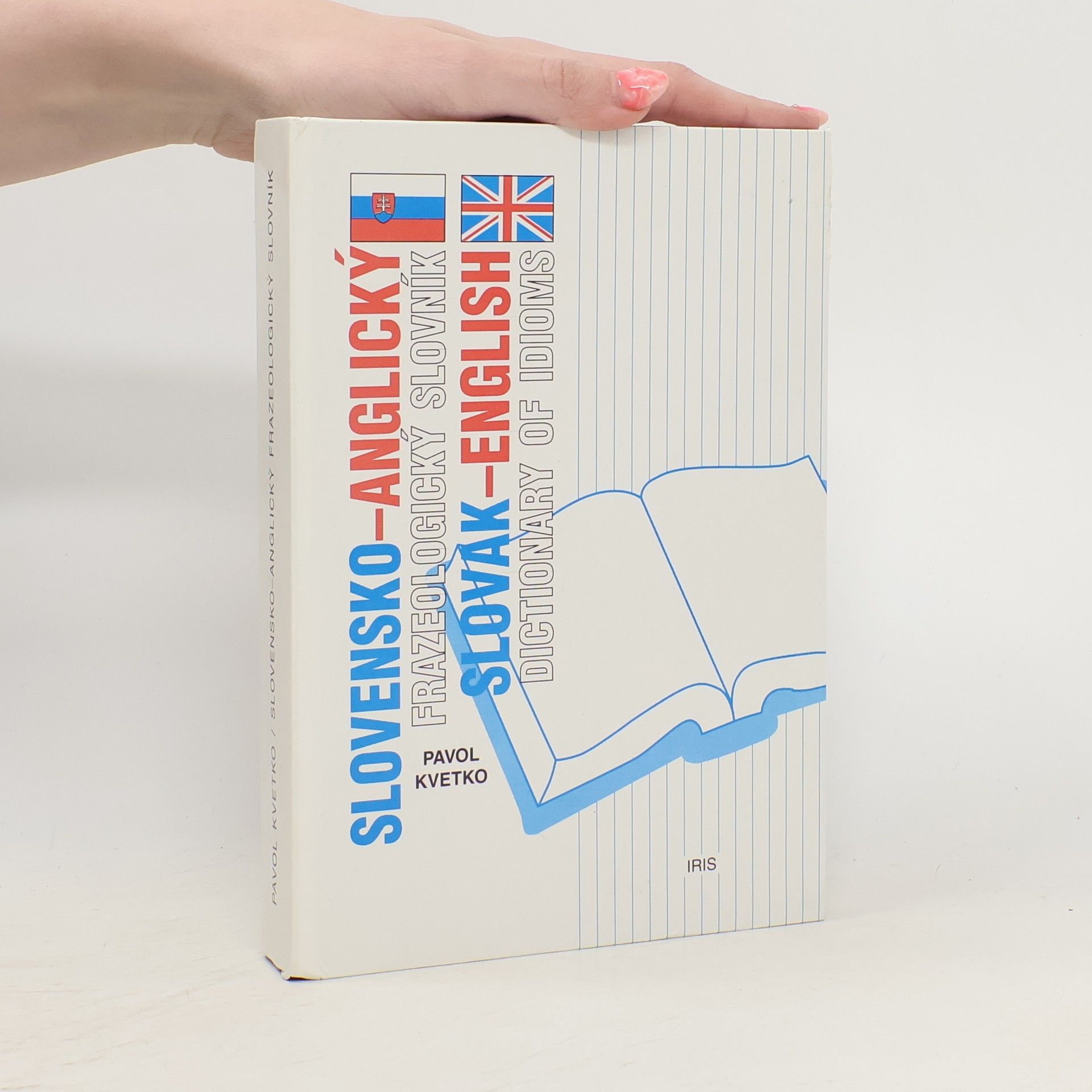 Pavol Kvetko Slovensko-anglický frazeologický slovník = slovak-english dictionary of idioms