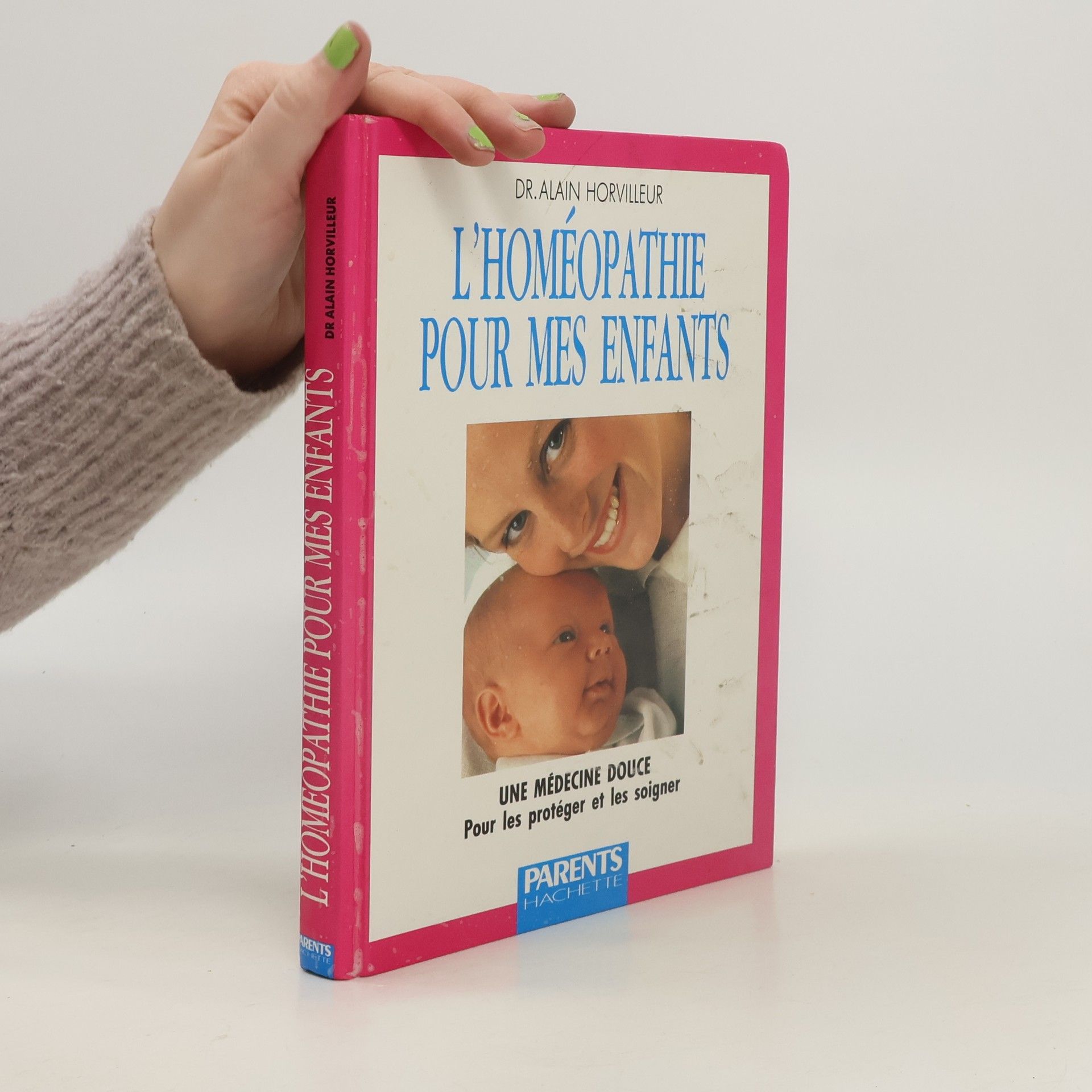 Dr. Alain Horvilleur L'homéopathie pour mes enfants