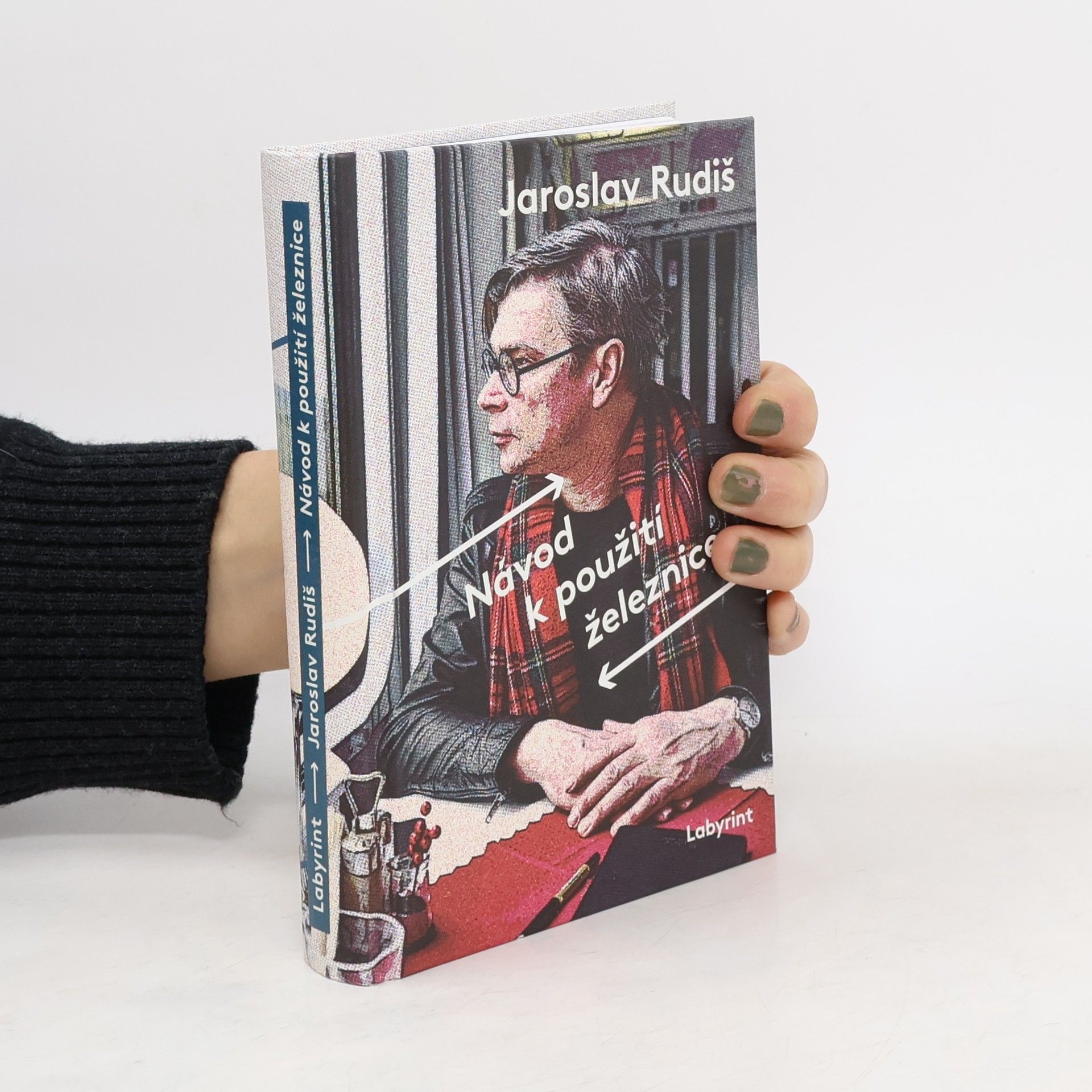 Jaroslav Rudiš Návod k použití železnice