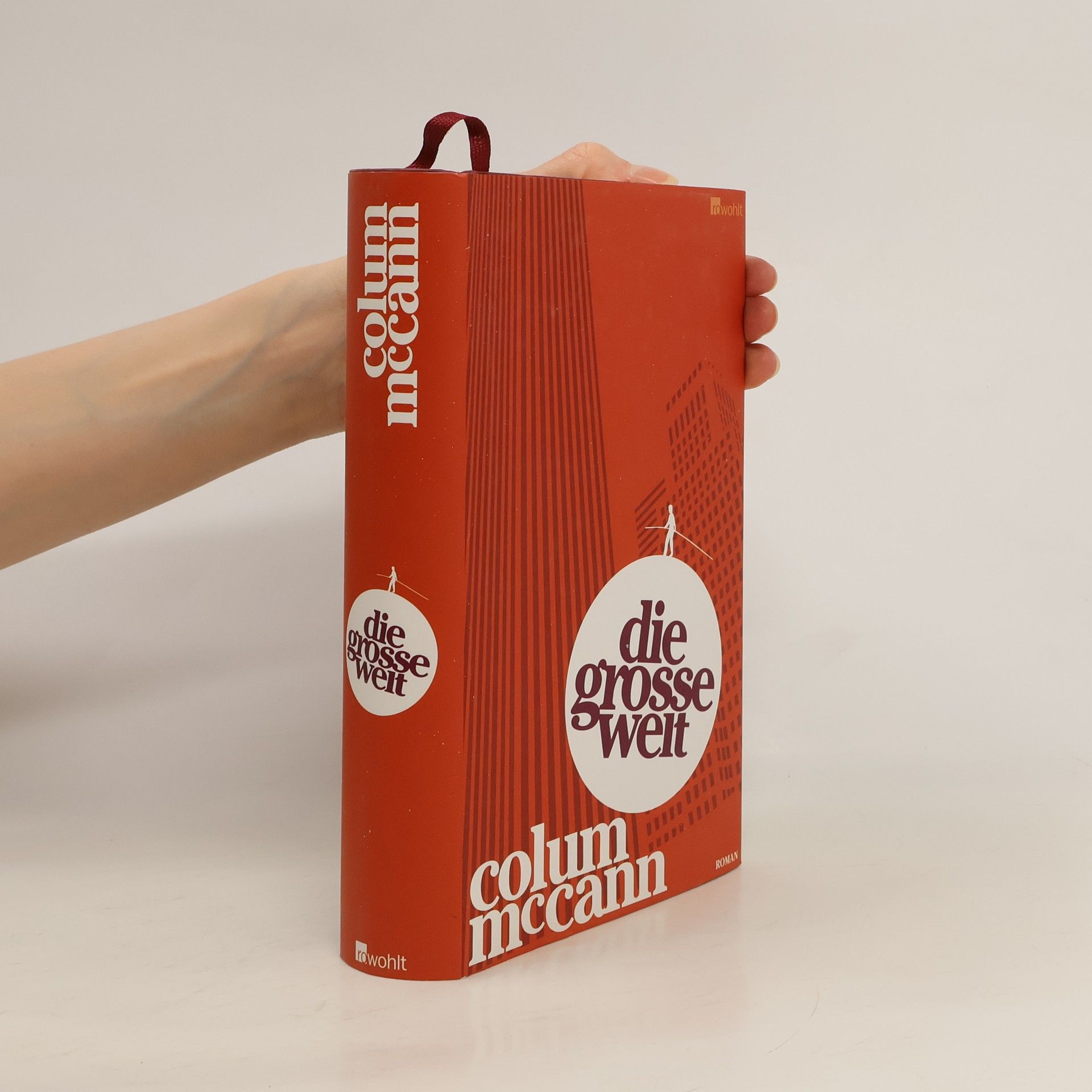 Colum McCann Die grosse Welt